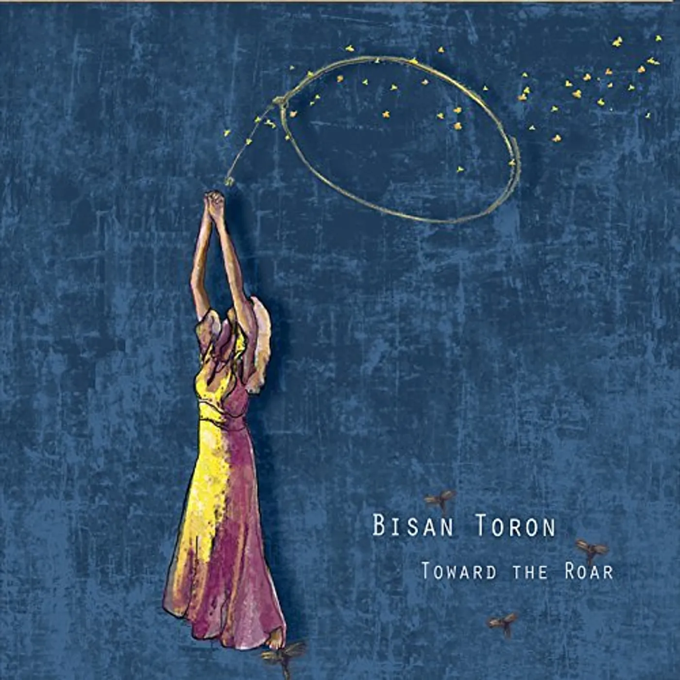 Bisan Toron TOWARD THE ROAR CD