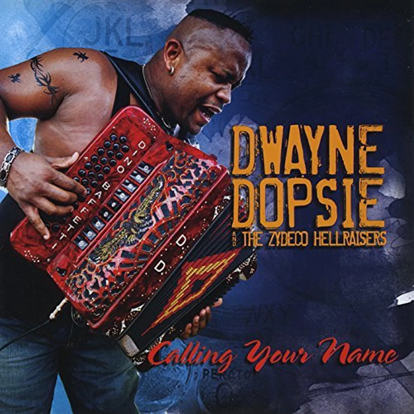 Dwayne Dopsie CALLING YOUR NAME CD
