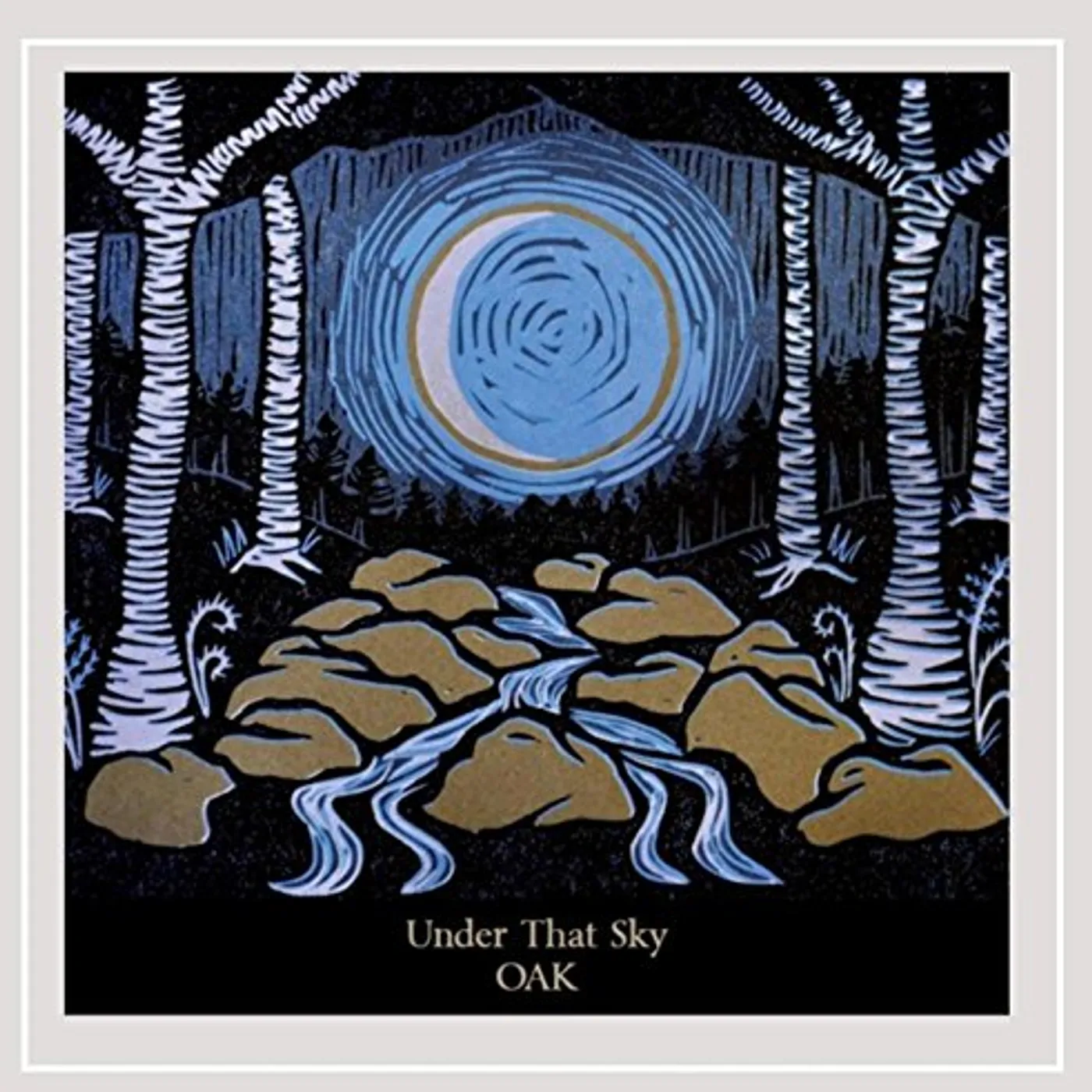 Oak UNDER THAT SKY CD