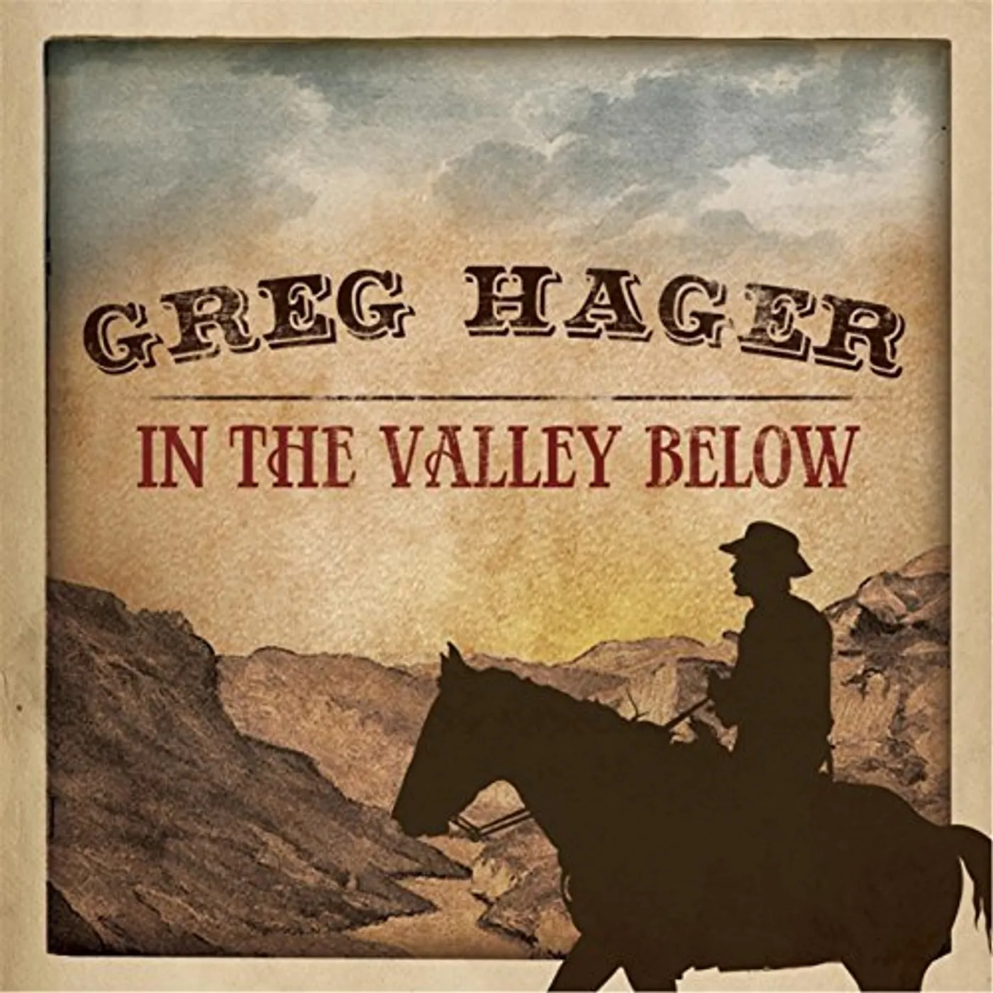 Greg Hager IN THE VALLEY BELOW CD