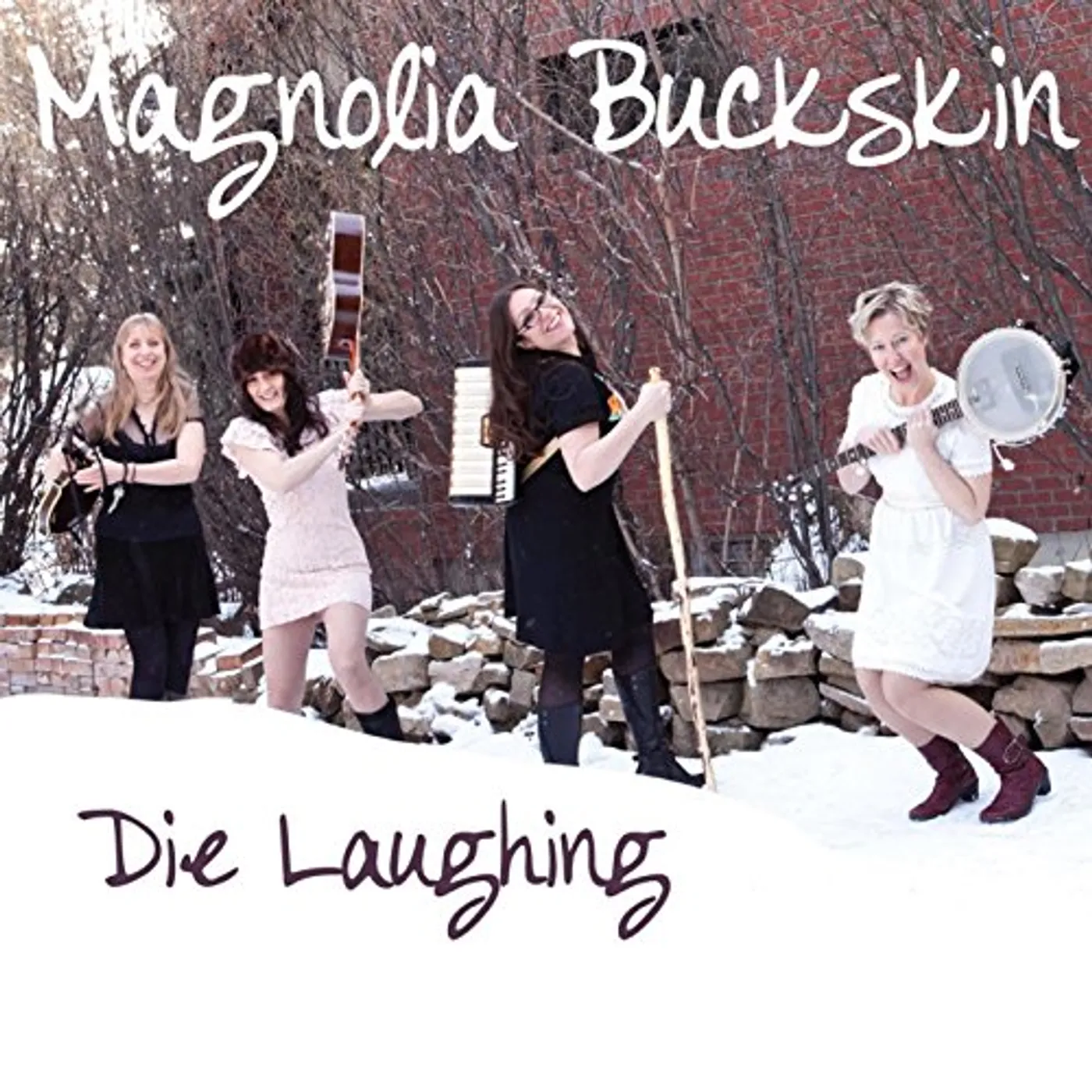 Magnolia Buckskin DIE LAUGHING CD