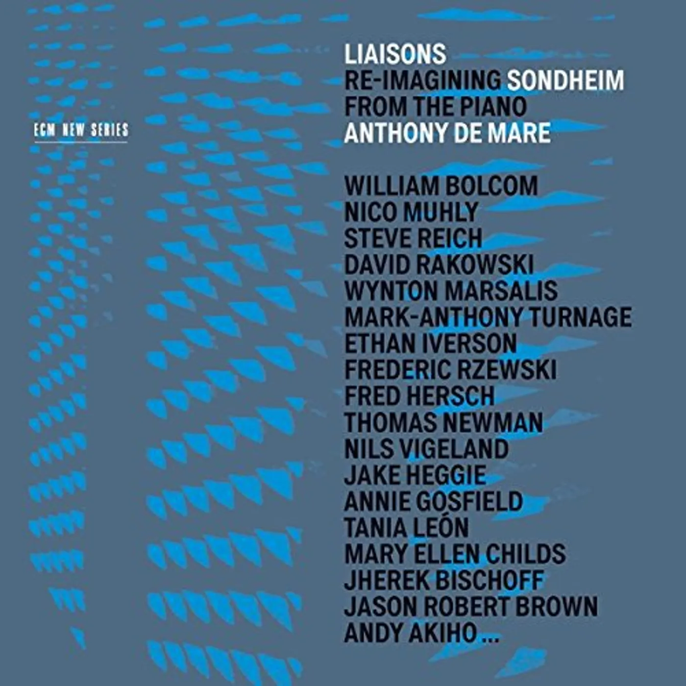 Anthony De Mare LIAISONS: RE-IMAGINING SONDHEIM FROM THE PIANO CD