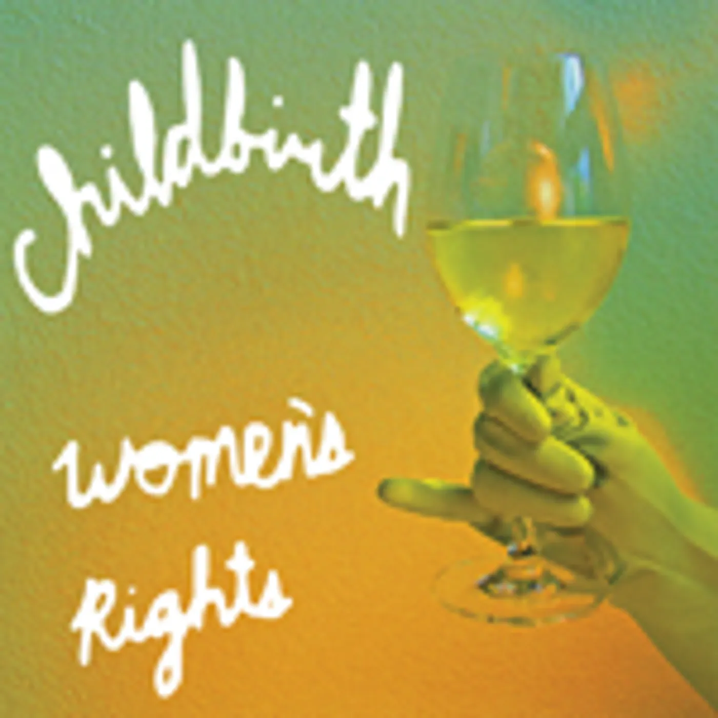Childbirth WOMEN'S RIGHTS CD