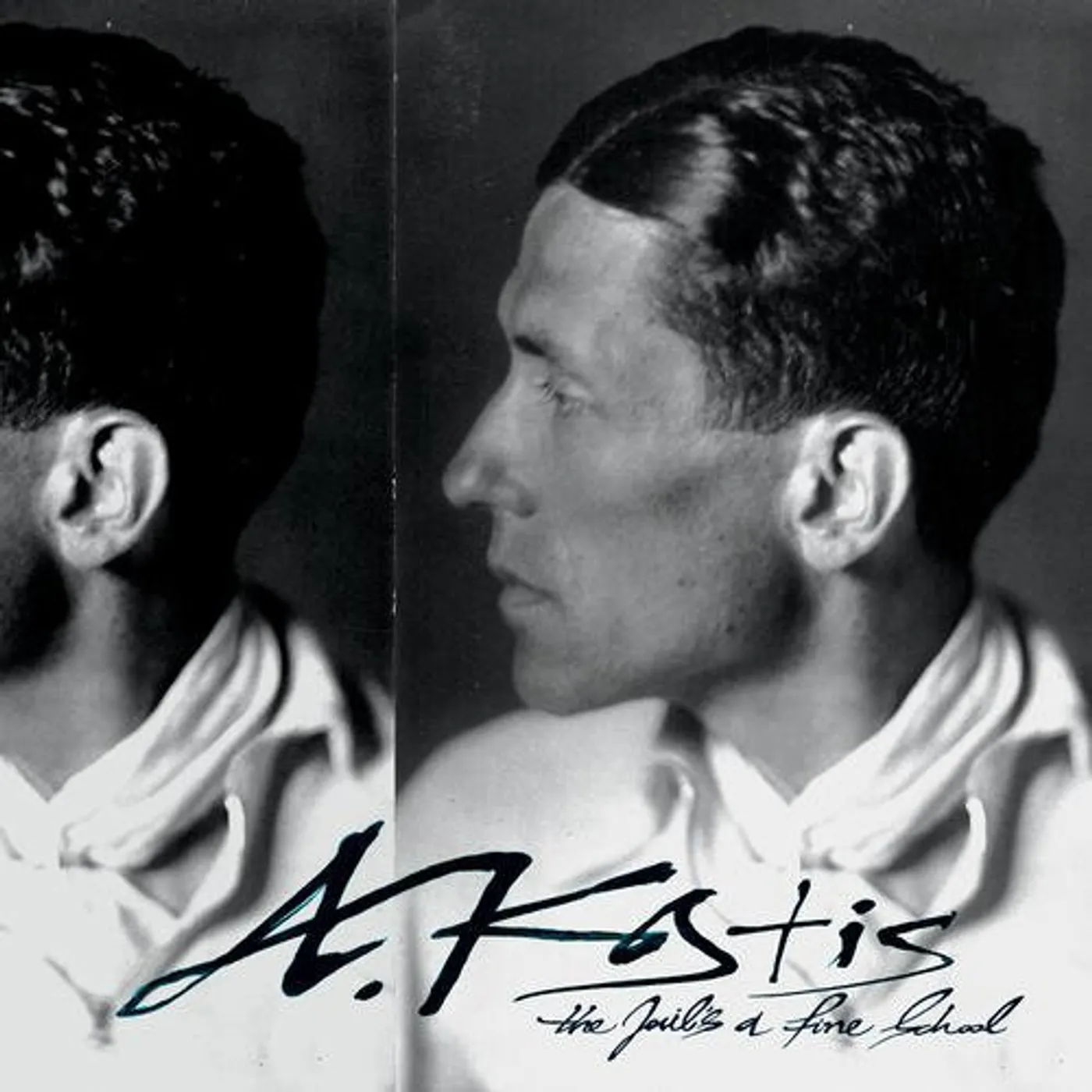A. Kostis JAIL'S A FINE SCHOOL Vinyl Record