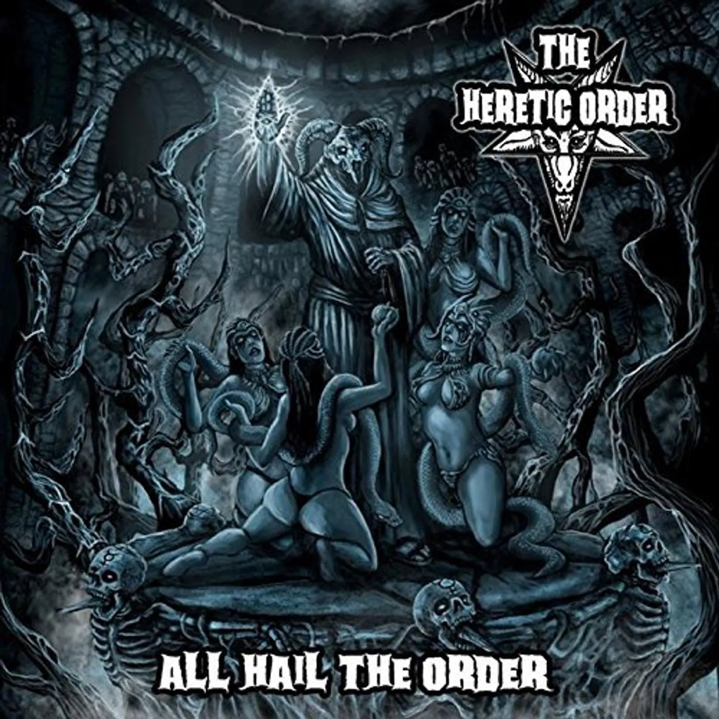 The Heretic Order ALL HAIL THE ORDER CD