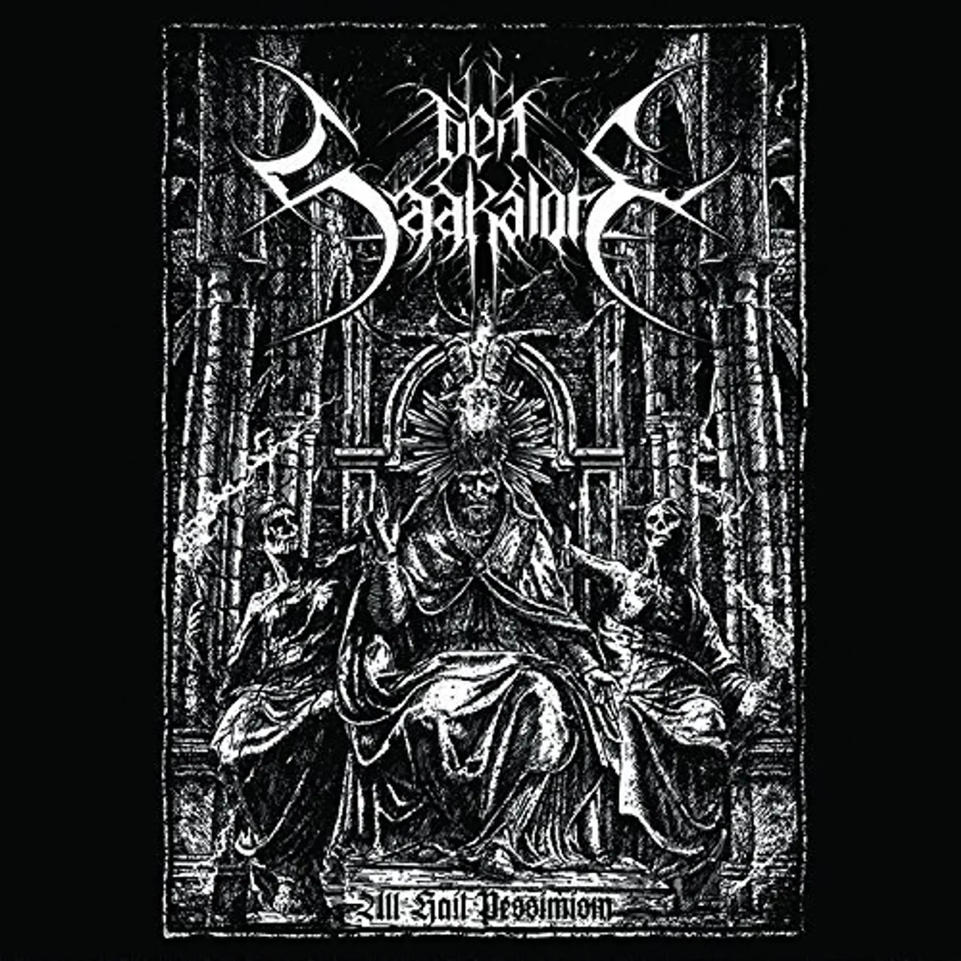 Den Saakaldte ALL HAIL PESSIMISM CD