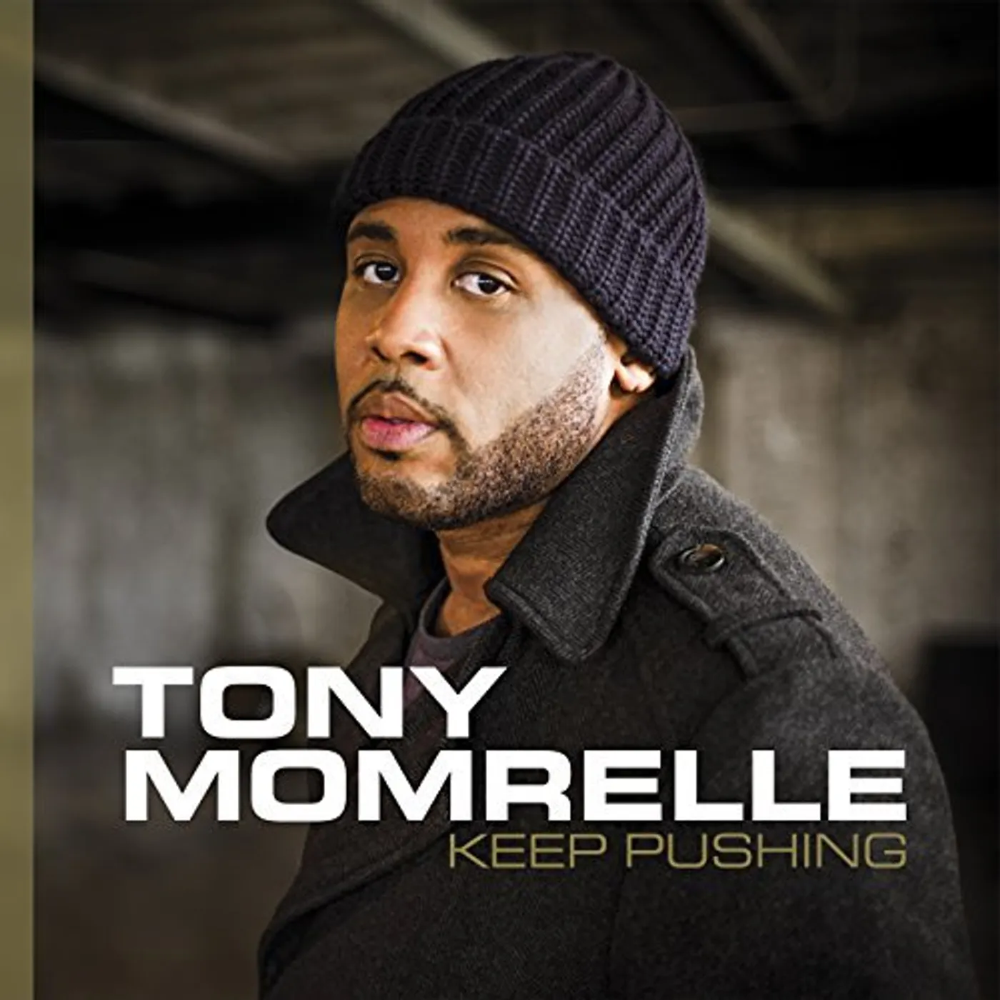 Tony Momrelle KEEP PUSHING CD