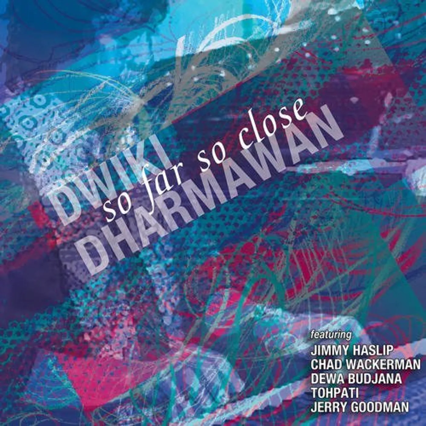 Dwiki Dharmawan SO FAR SO CLOSE CD