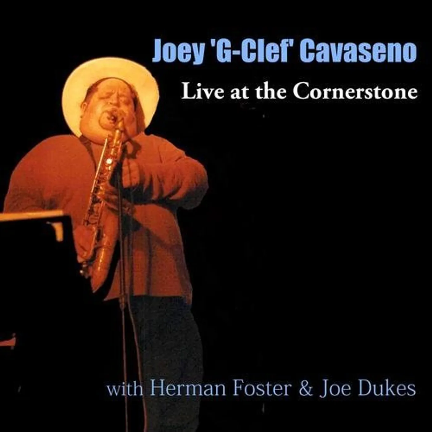 Joey Cavaseno LIVE AT THE CORNERSTONE WITH HERMAN FOSTER & JOE CD