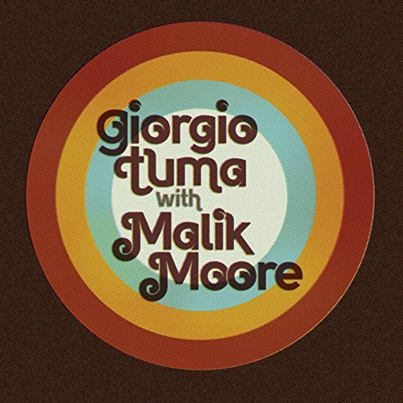 Giorgio Tuma With Malik Moore Vinyl Record