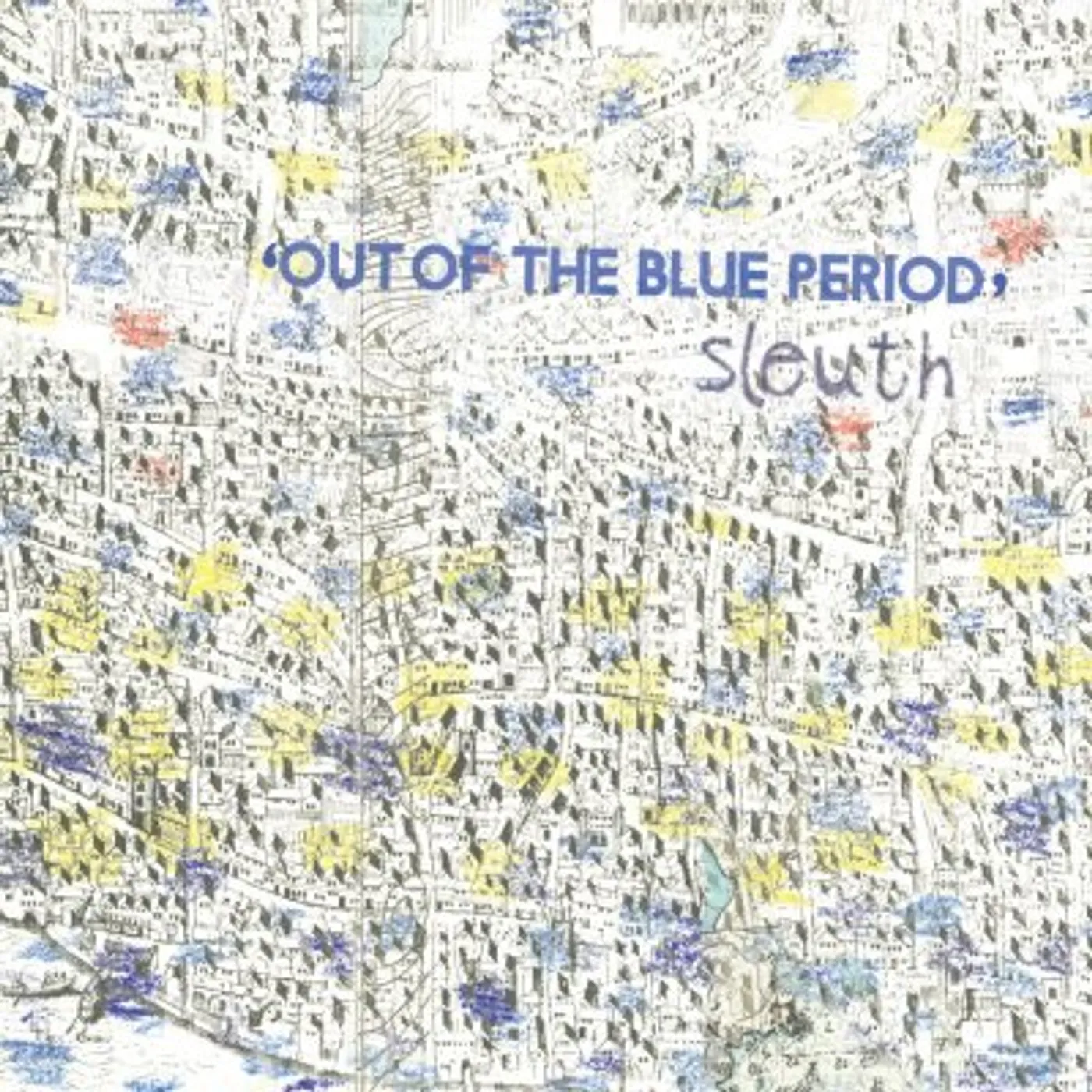 Sleuth OUT OF THE BLUE PERIOD CD