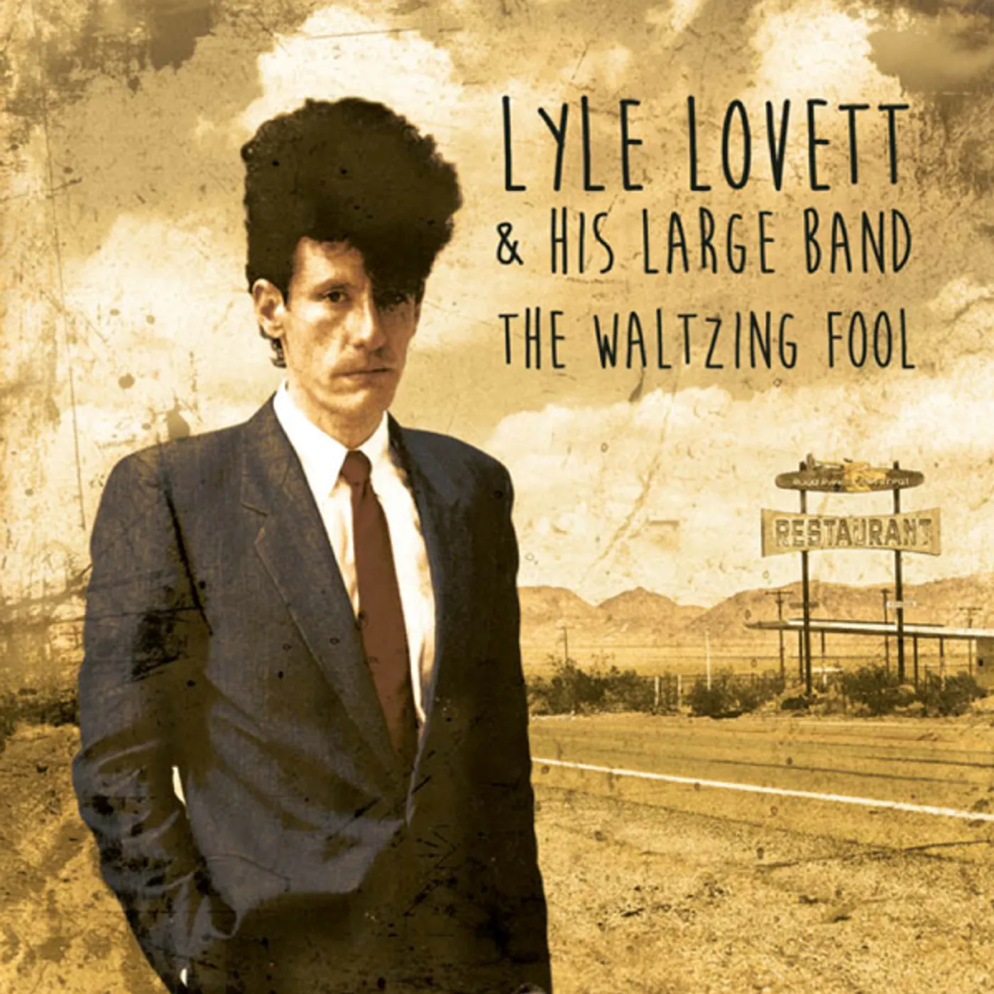 Lyle Lovett & His Large Band WALTZING FOOL CD