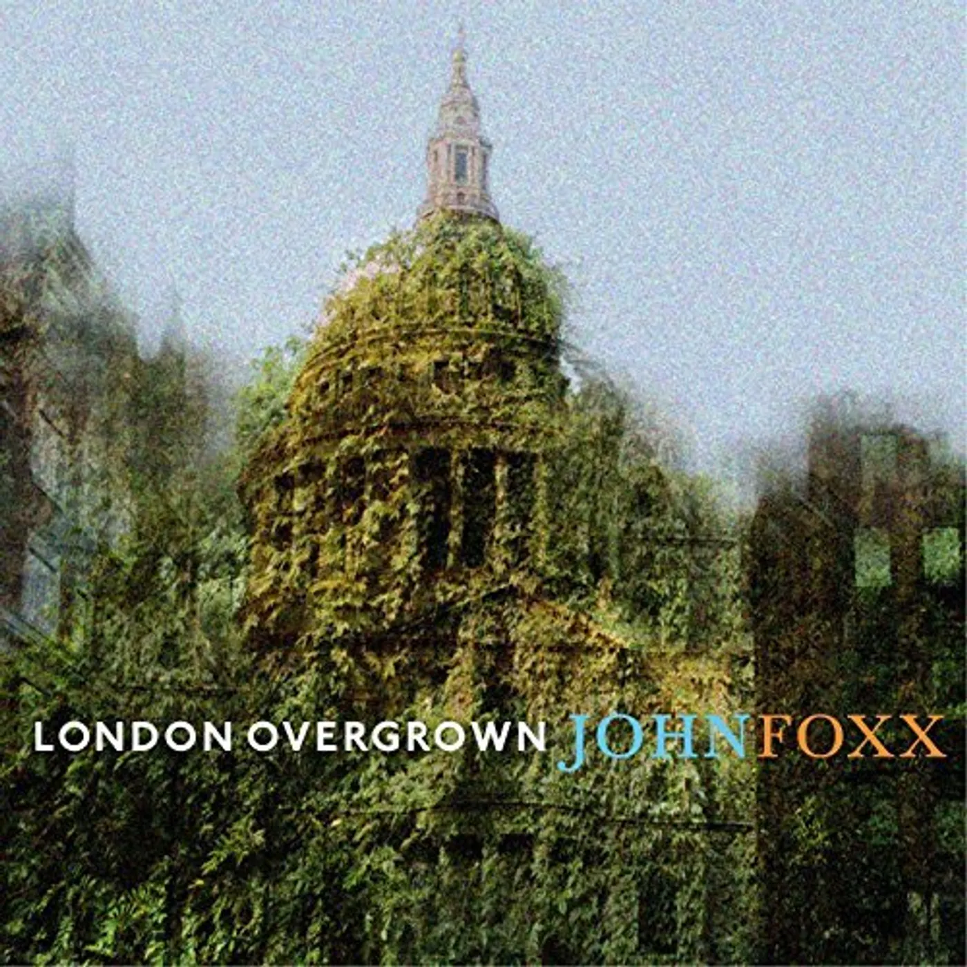 John Foxx LONDON OVERGROWN CD