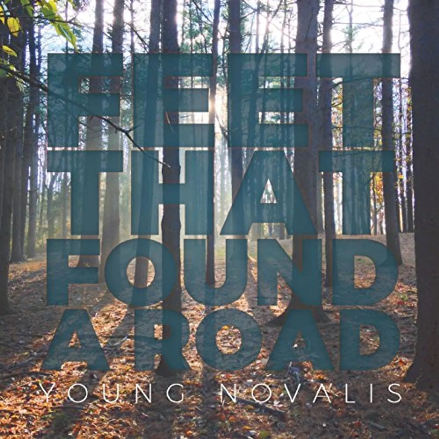 Young Novalis FEET THAT FOUND A ROAD CD