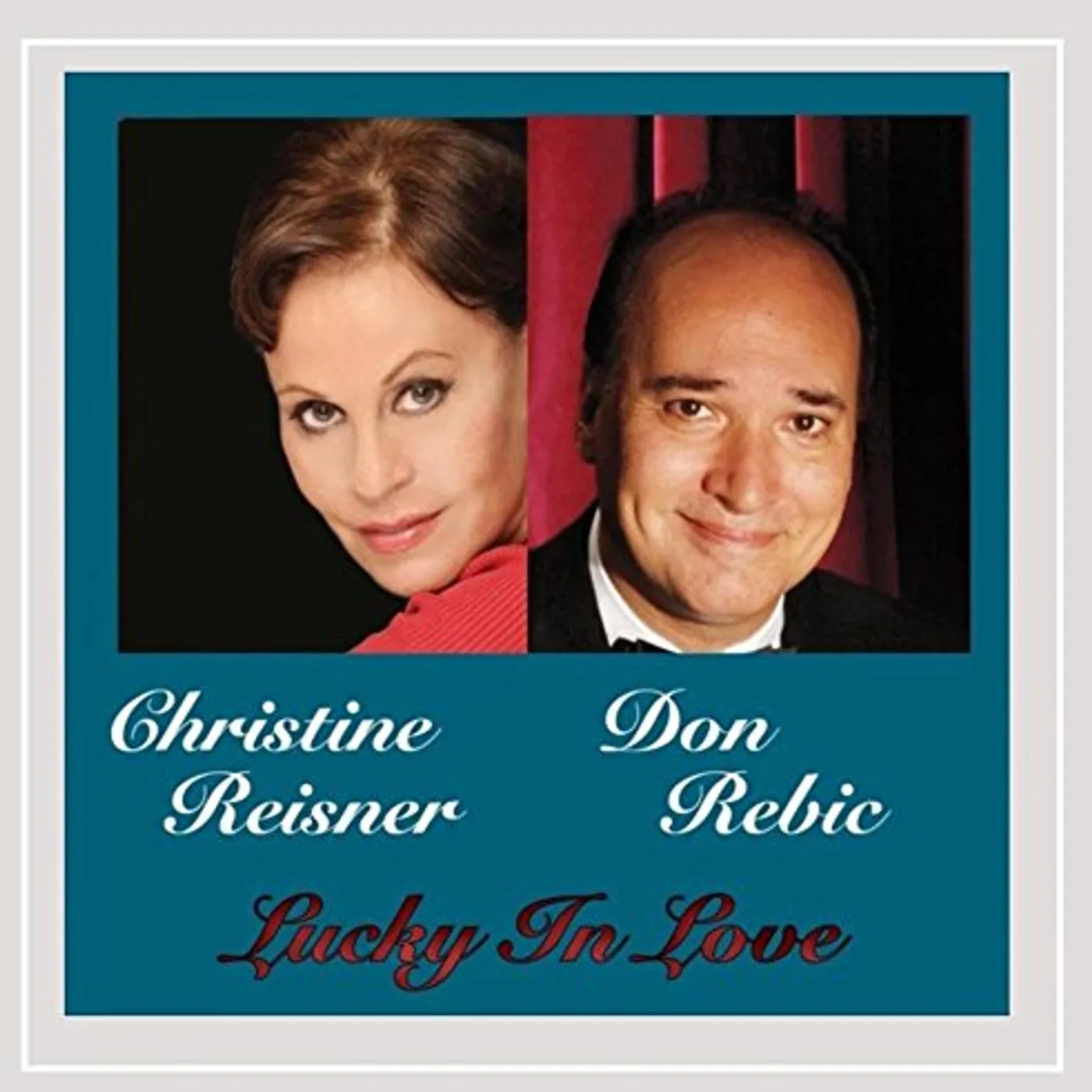 Christine Reisner LUCKY IN LOVE CD