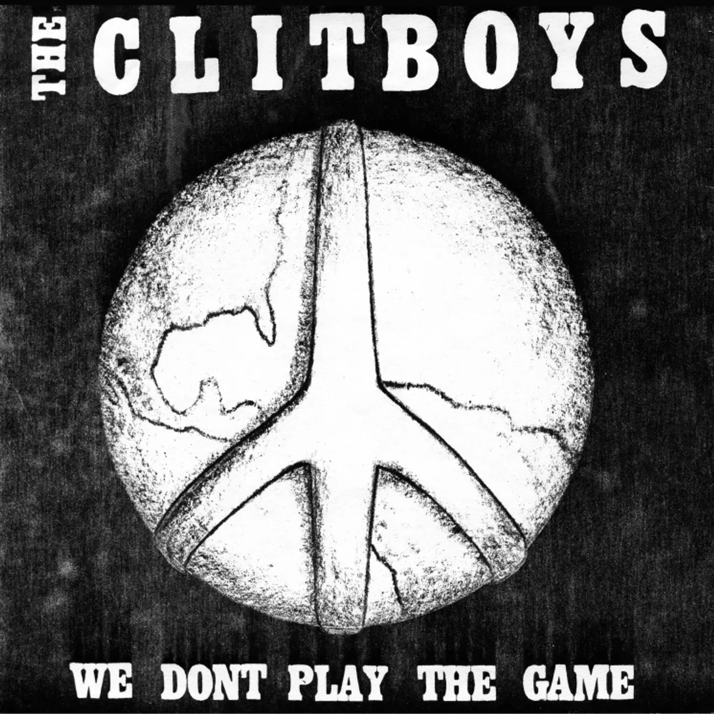 The Clitboys WE DON'T PLAY THE GAME Vinyl Record - Limited Edition