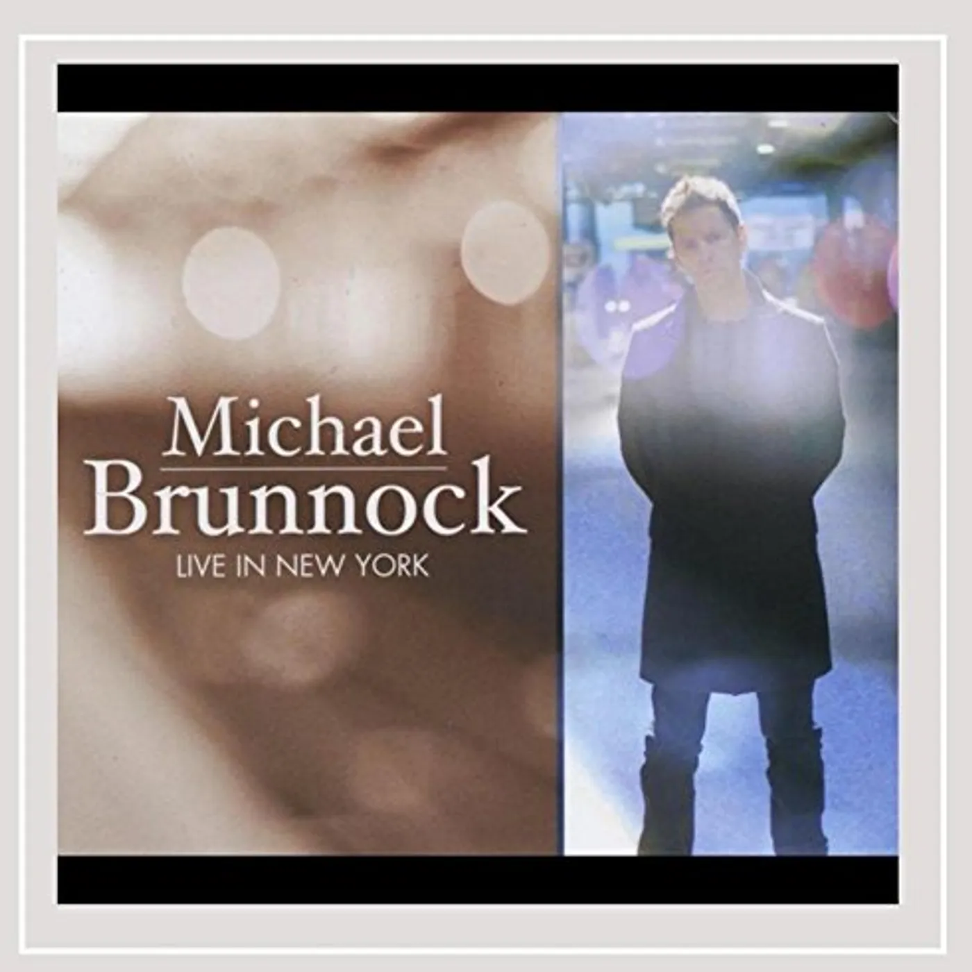 Michael Brunnock LIVE IN NEW YORK CD