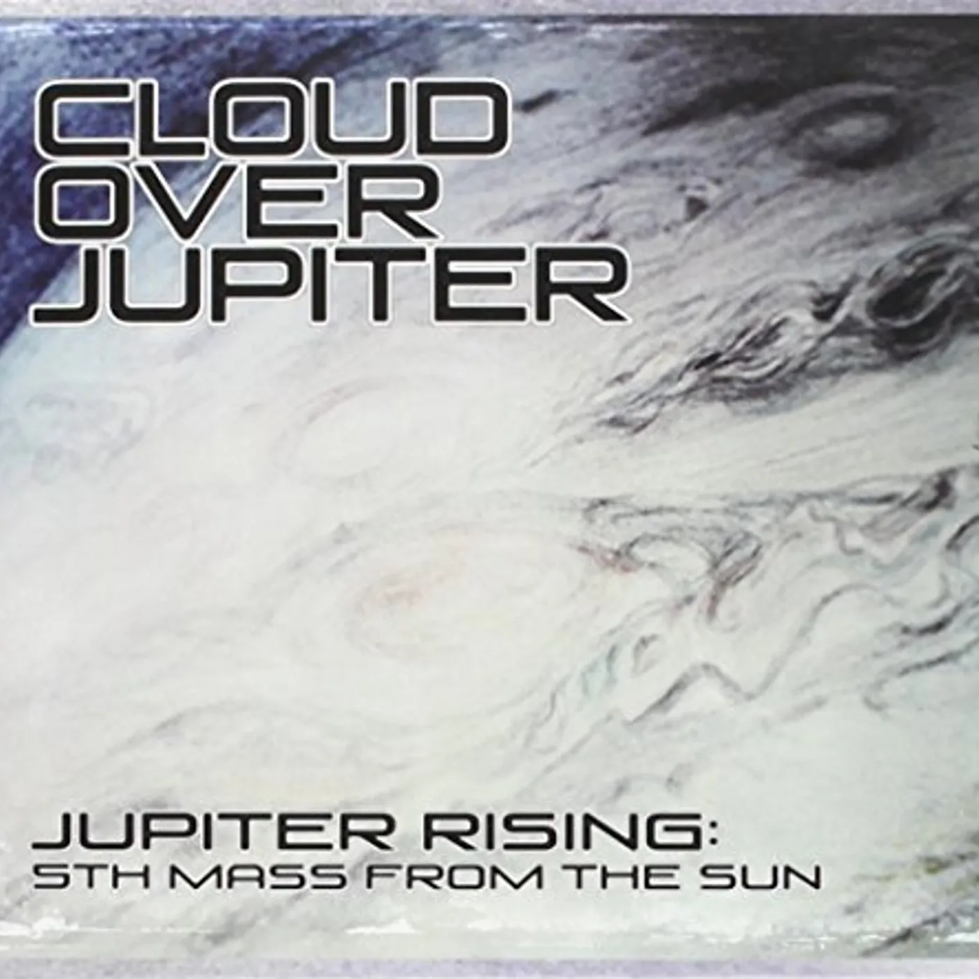 Cloud Over Jupiter JUPITER RISING: 5TH MASS FROM THE SUN CD