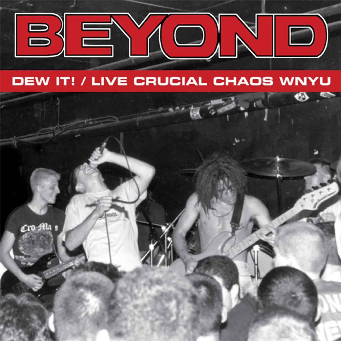 Beyond 922710 DEW IT / LIVE CRUCIAL CHAOS WNYU Vinyl Record