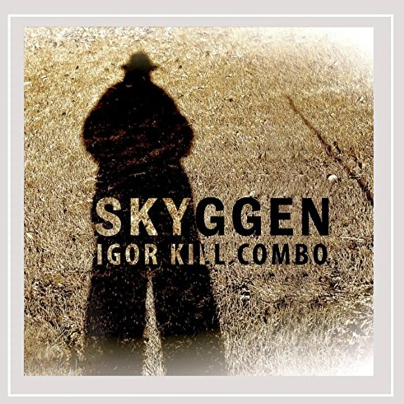 Igor Kill Combo SKYGGEN CD