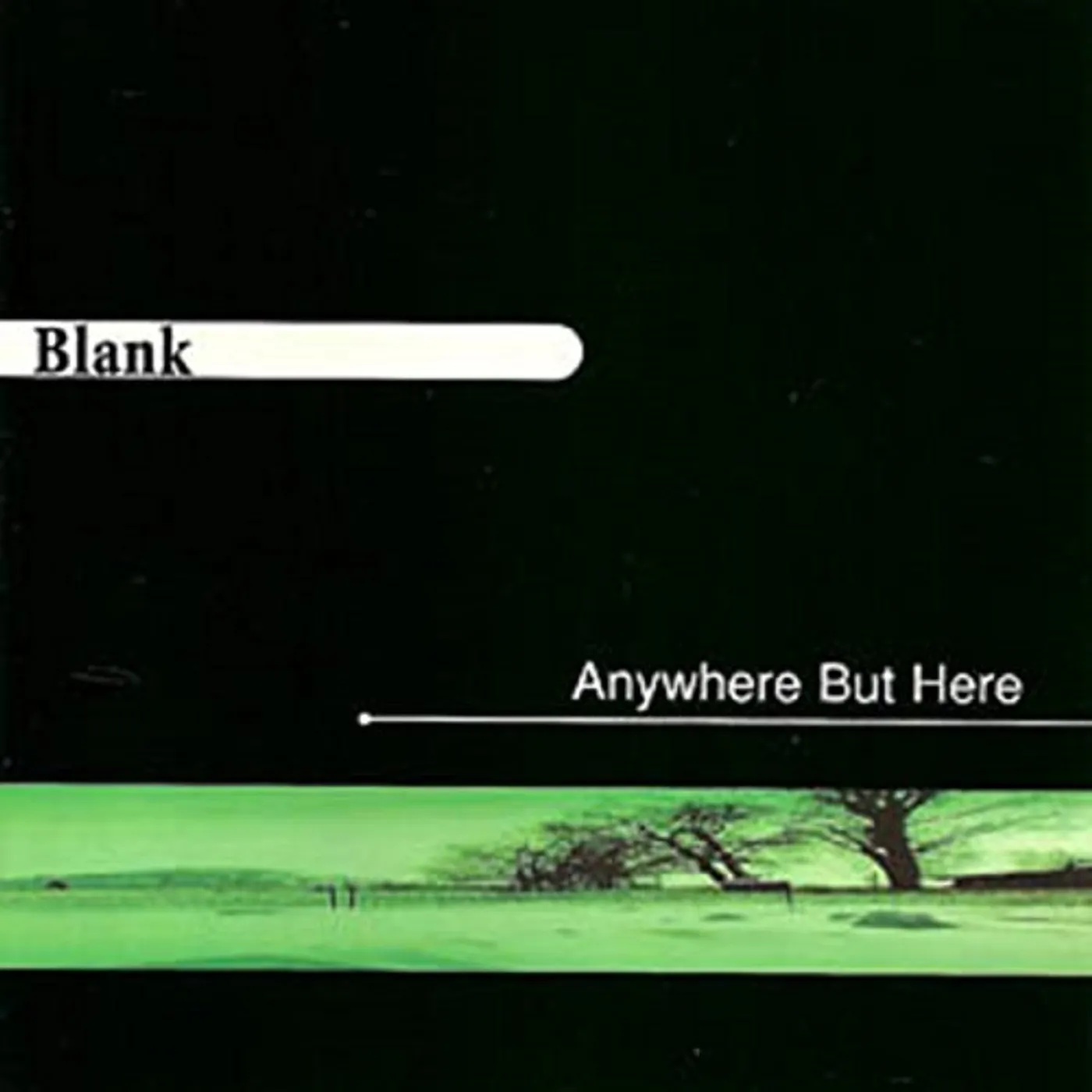 BLANK ANYWHERE BUT HERE CD