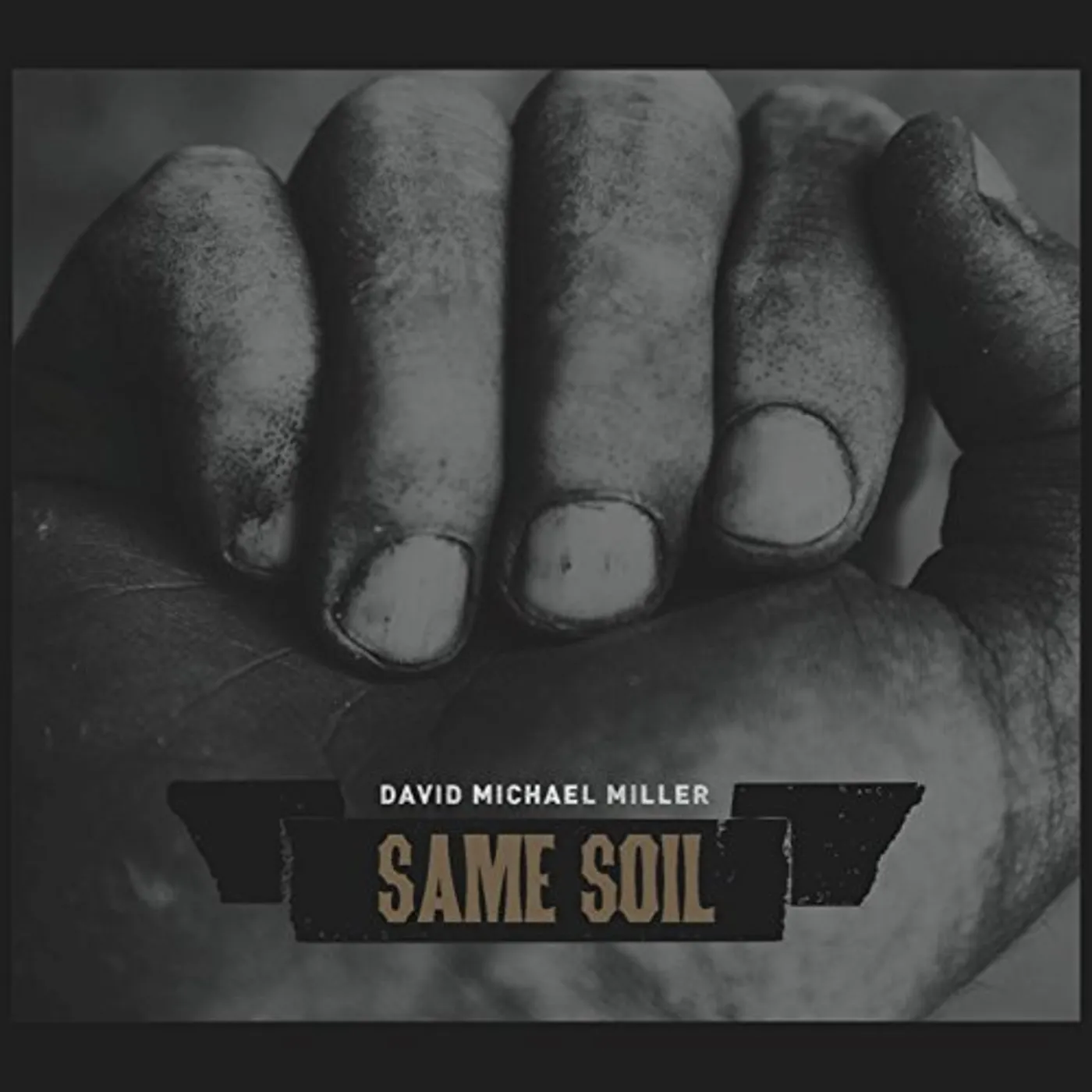 David Michael Miller SAME SOIL CD