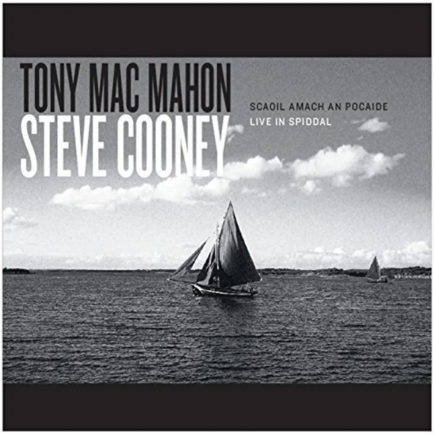 Tony MacMahon SCAOIL AMACH AN POCAIDE CD