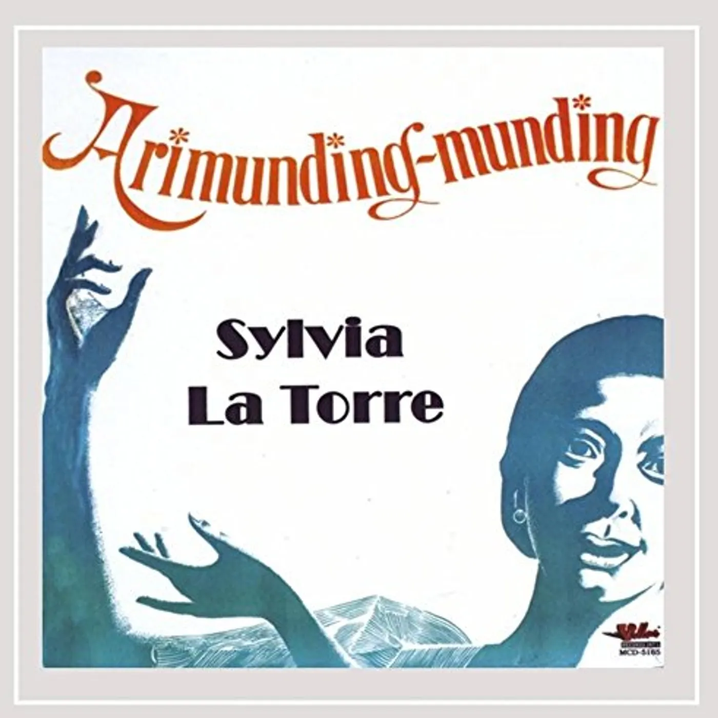 Sylvia La Torre ARIMUNDING-MUNDING CD