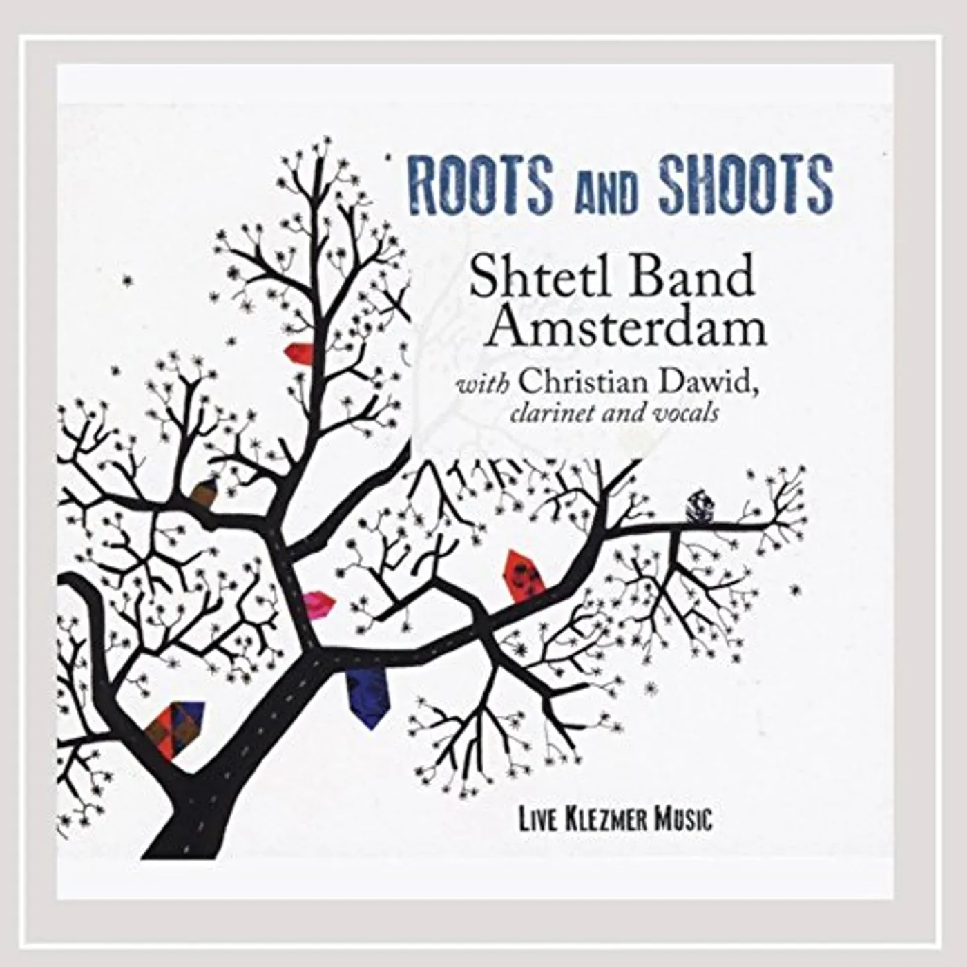 Shtetl Band Amsterdam ROOTS & SHOOTS (LIVE KLEZMER MUSIC) CD