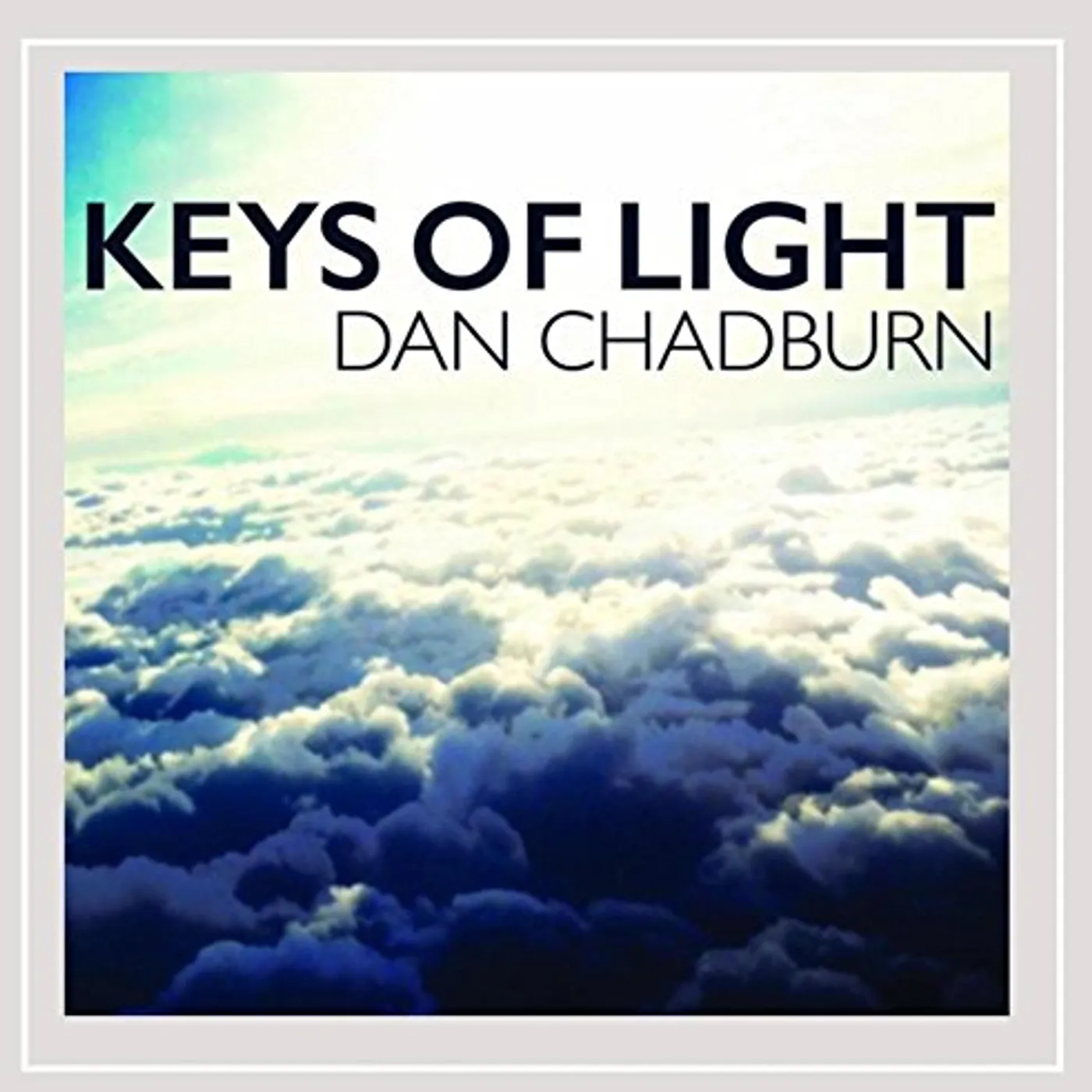 Dan Chadburn KEYS OF LIGHT CD