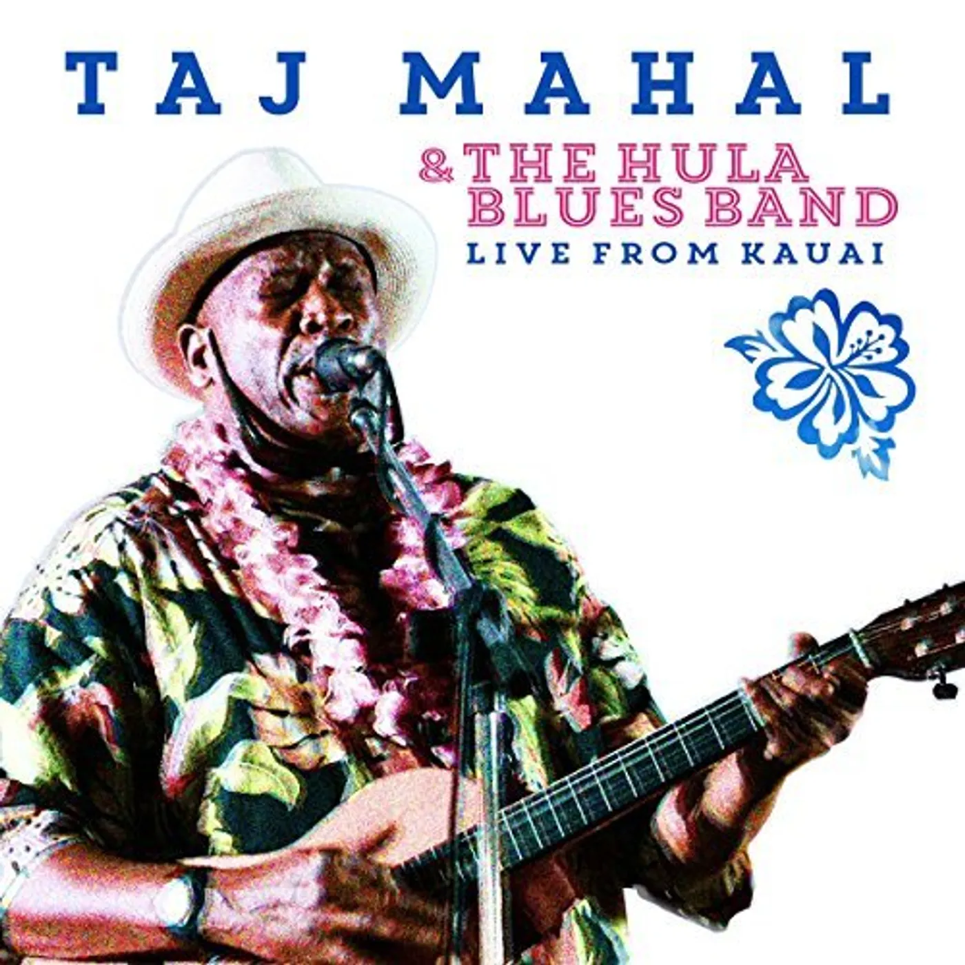 TAJ MAHAL & THE HULA BLUES BAND: LIVE FROM KAUAI CD