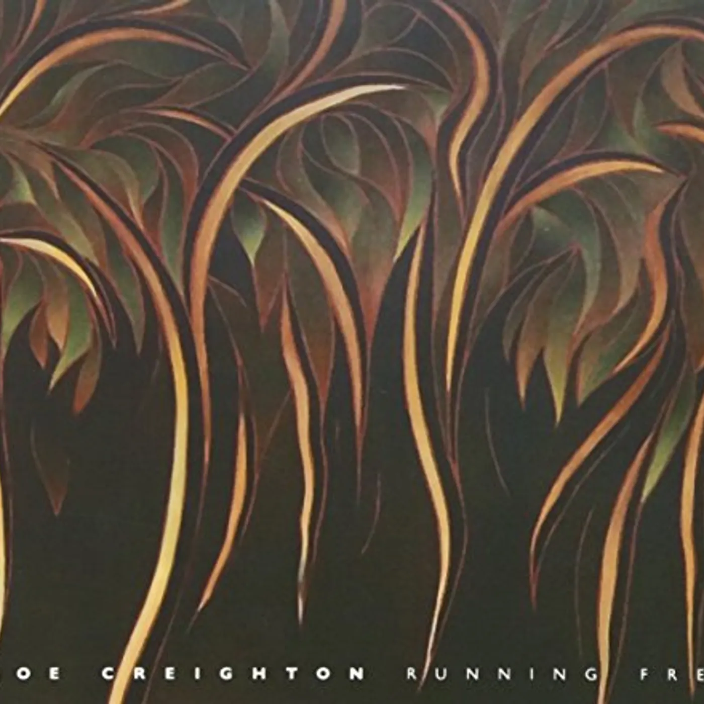 Joe Creighton RUNNING FREE CD
