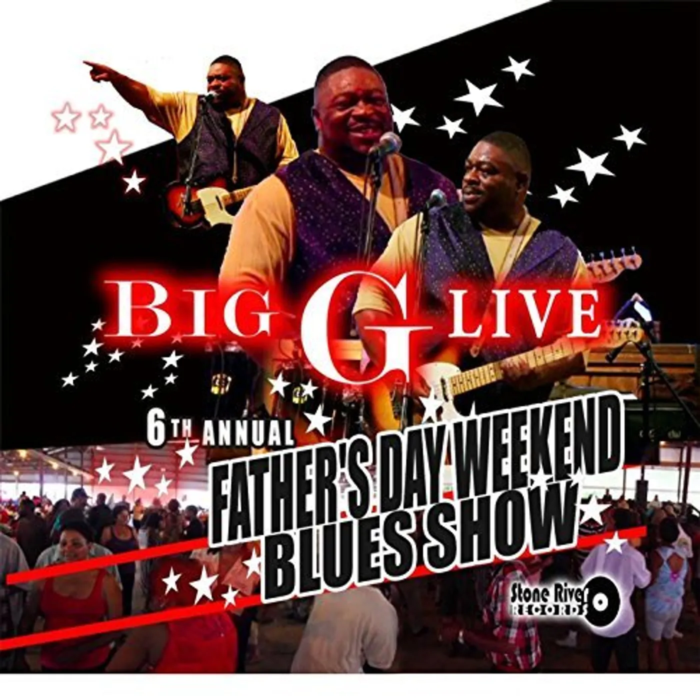 BIG G LIVE 6TH ANNUAL FATHER'S DAY WEEKEND BLUES CD