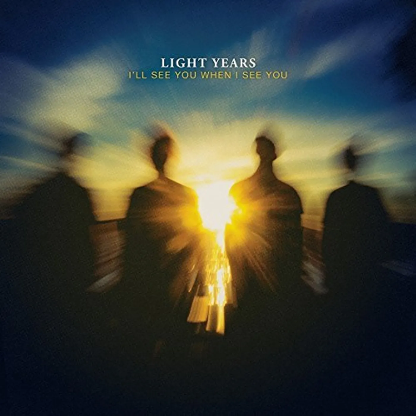 Light Years I'LL SEE YOU WHEN I SEE YOU CD
