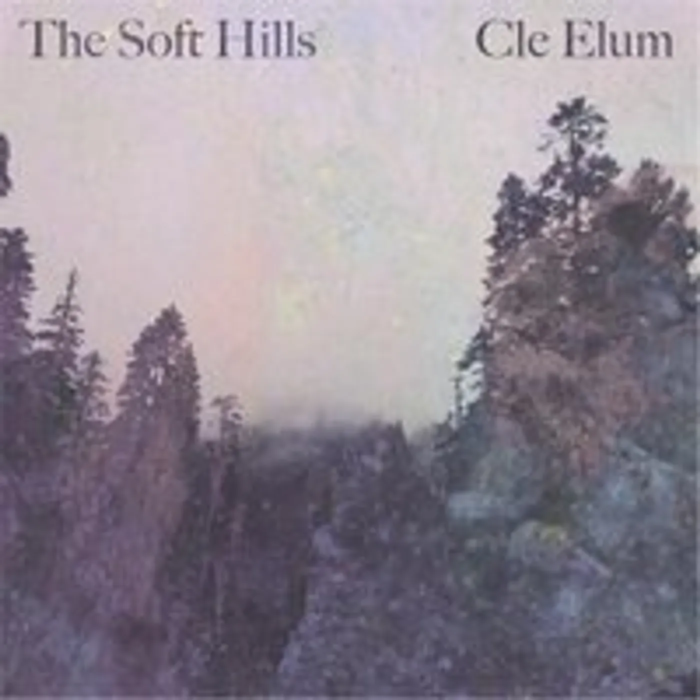 The Soft Hills CLE ELUM CD