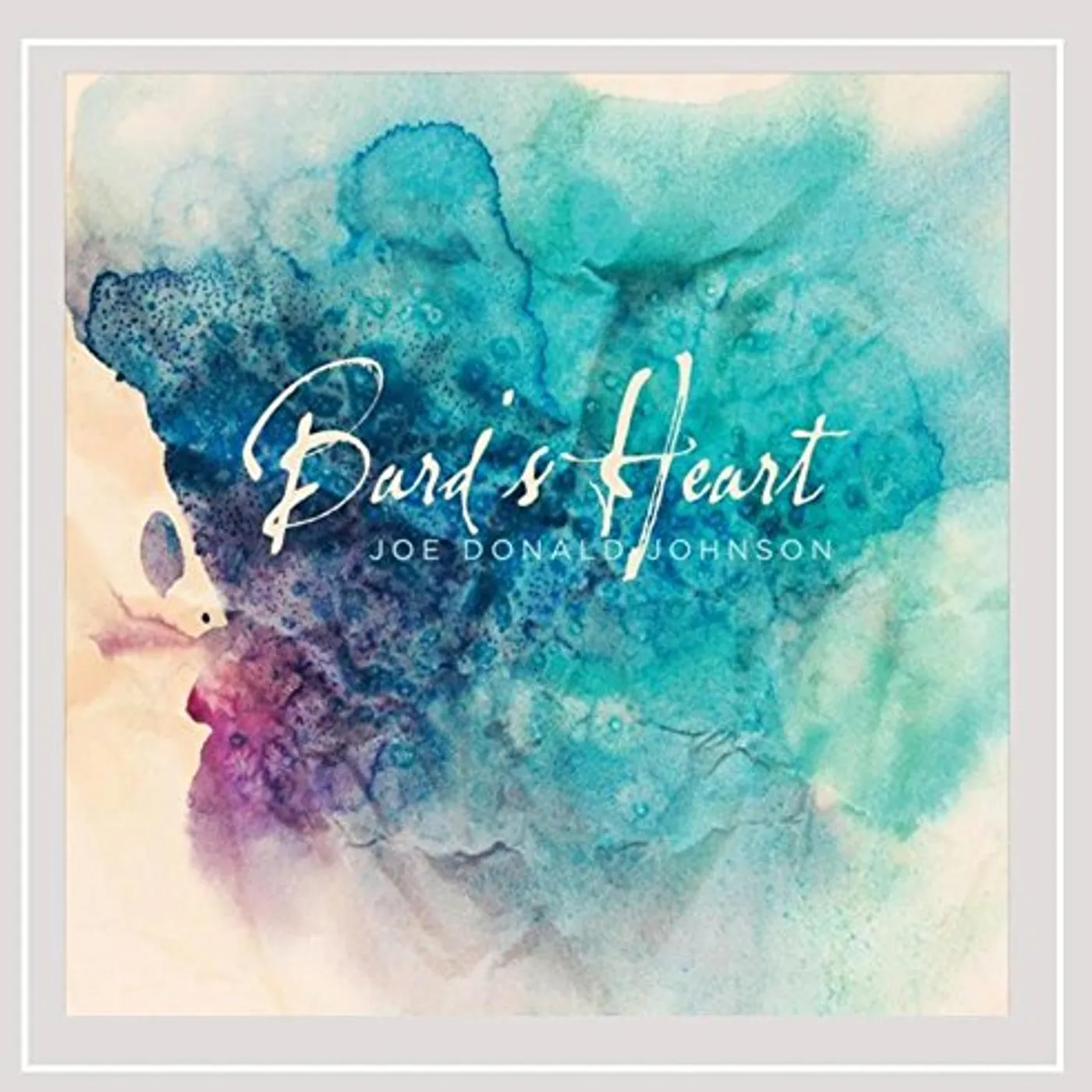 Joe Donald Johnson BARD'S HEART CD