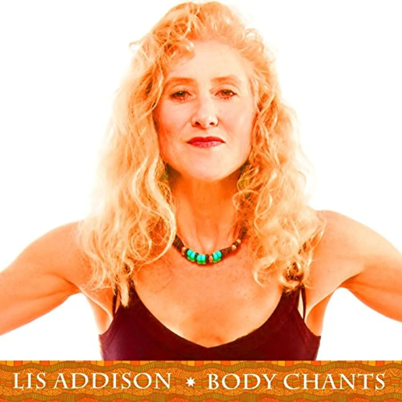 Lis Addison BODY CHANTS CD