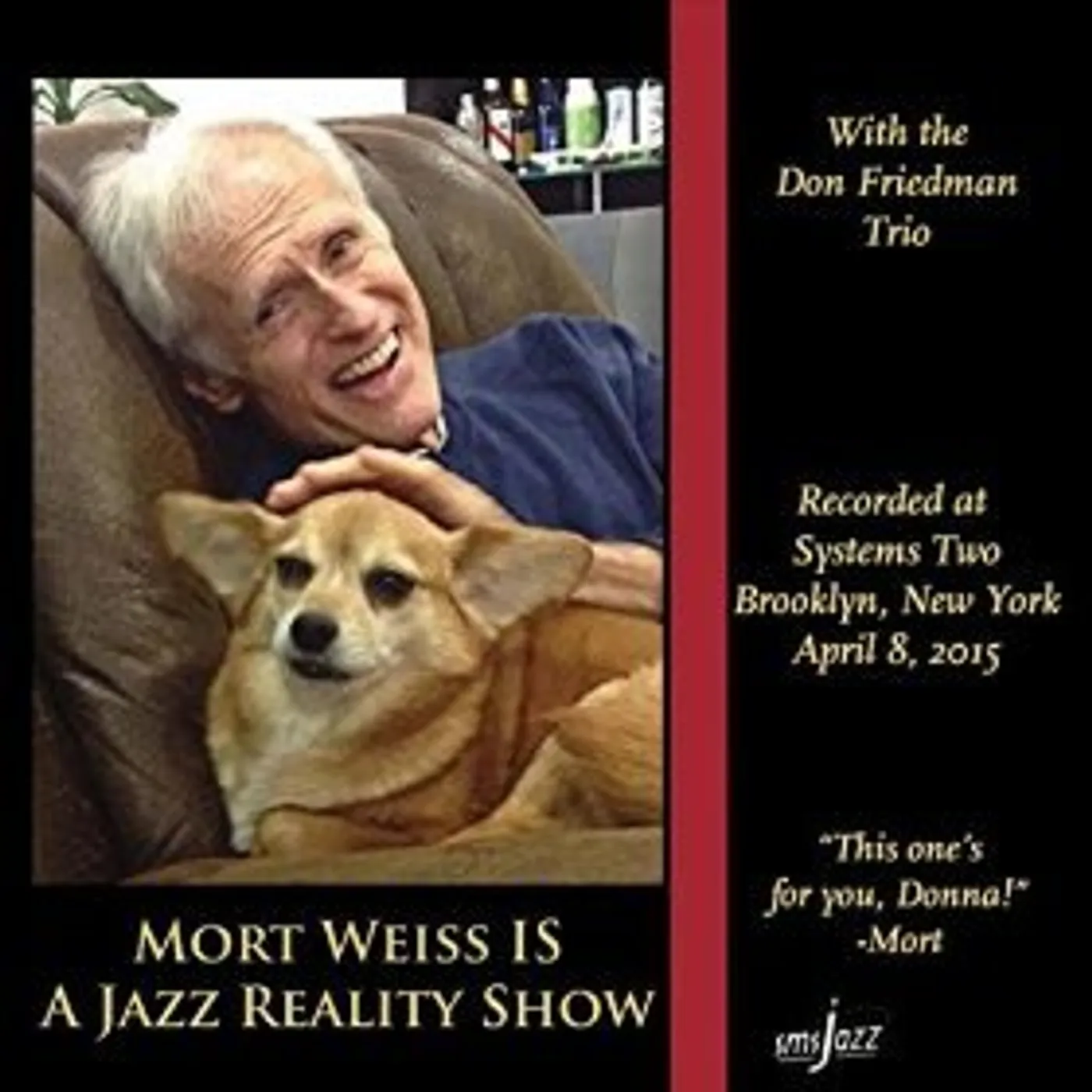 MORT WEISS IS A JAZZ REALITY SHOW CD