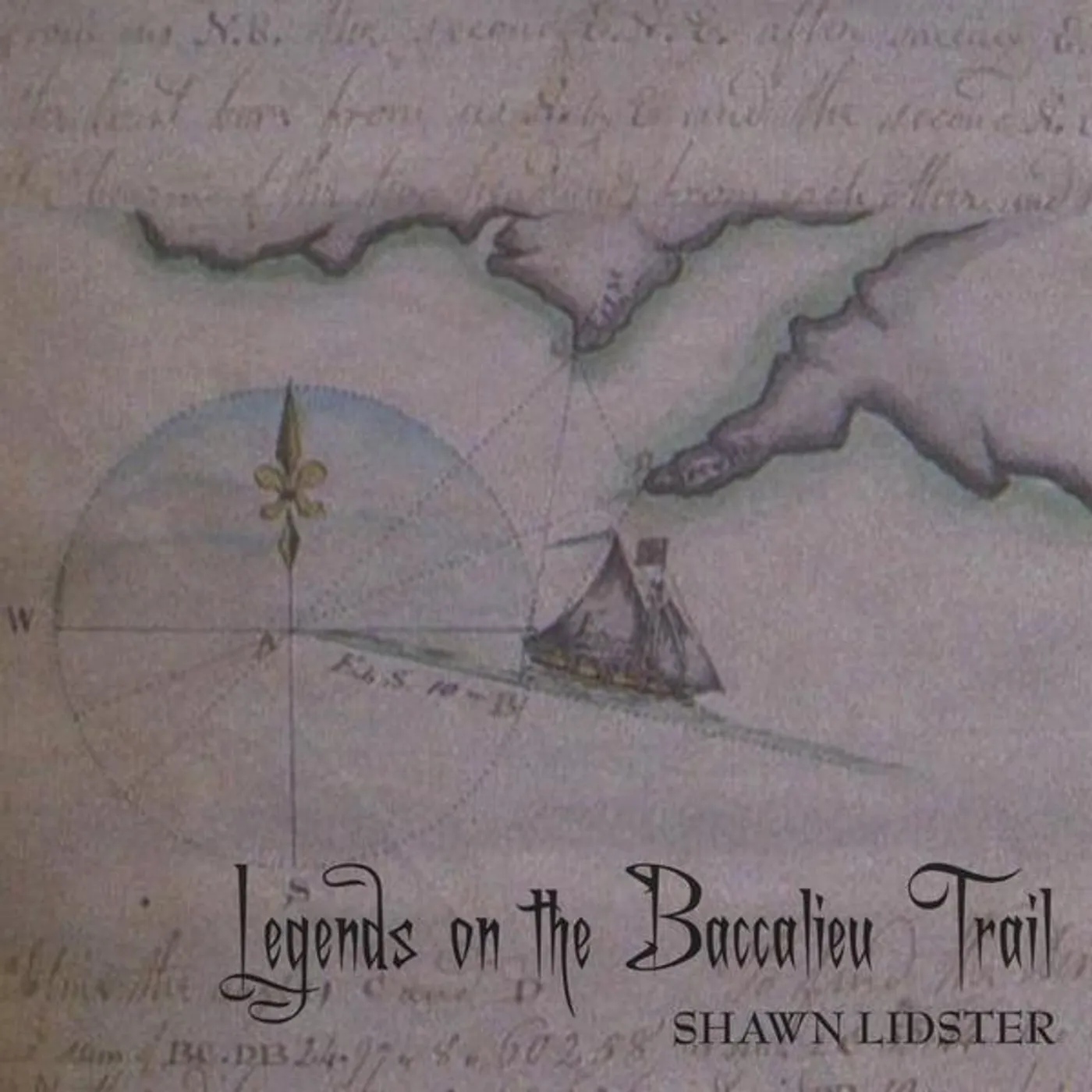 Shawn Lidster LEGENDS ON THE BACCALIEU TRAIL CD