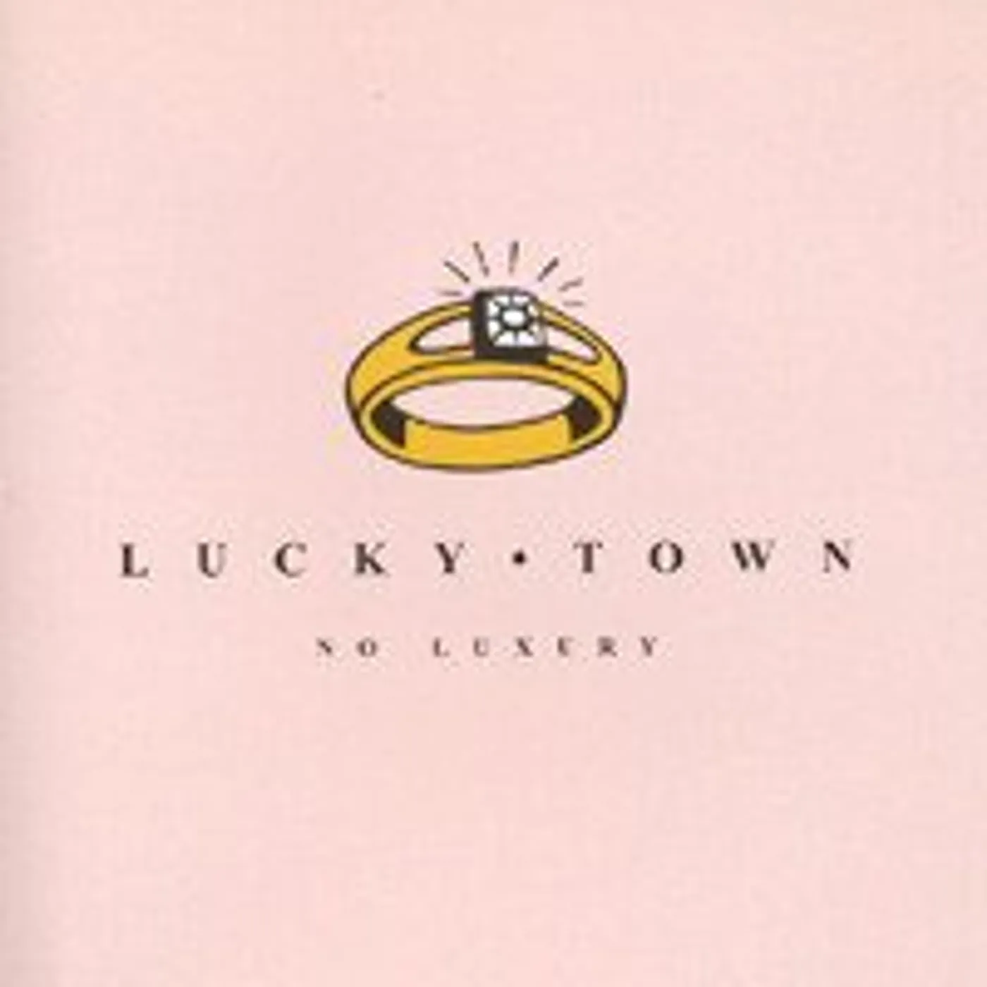 Lucky Town NO LUXURY CD