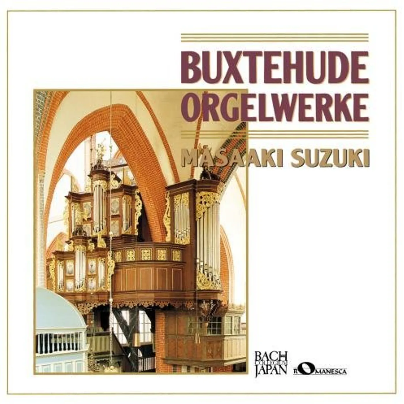 Masaaki Suzuki BUXTEHUDE ORGELWERKE CD