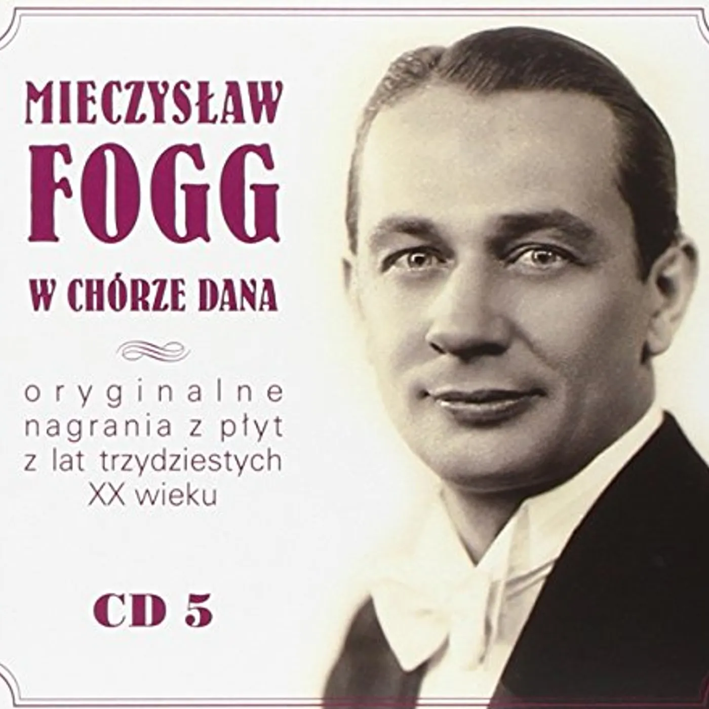 Mieczyslaw Fogg ZNANY I NIEZNANY CD