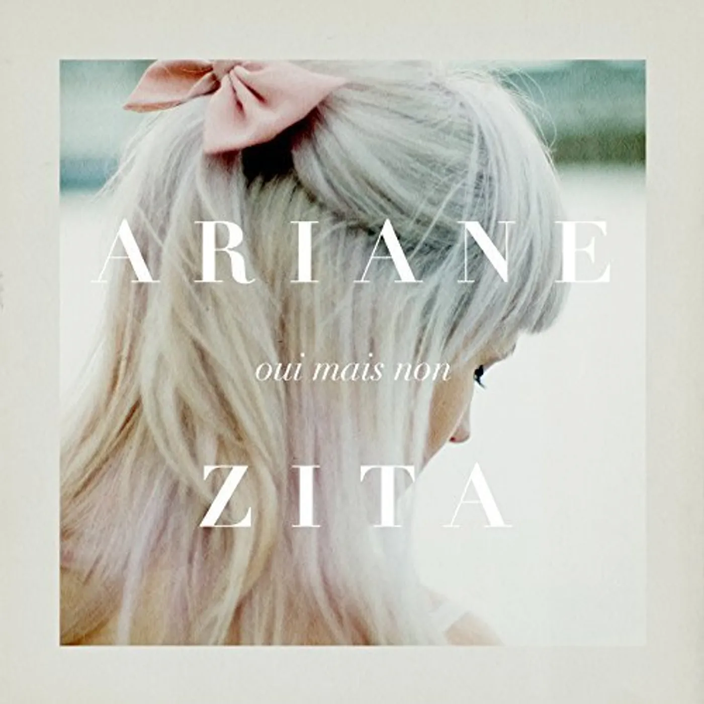 Ariane Zita OUI MAIS NON CD