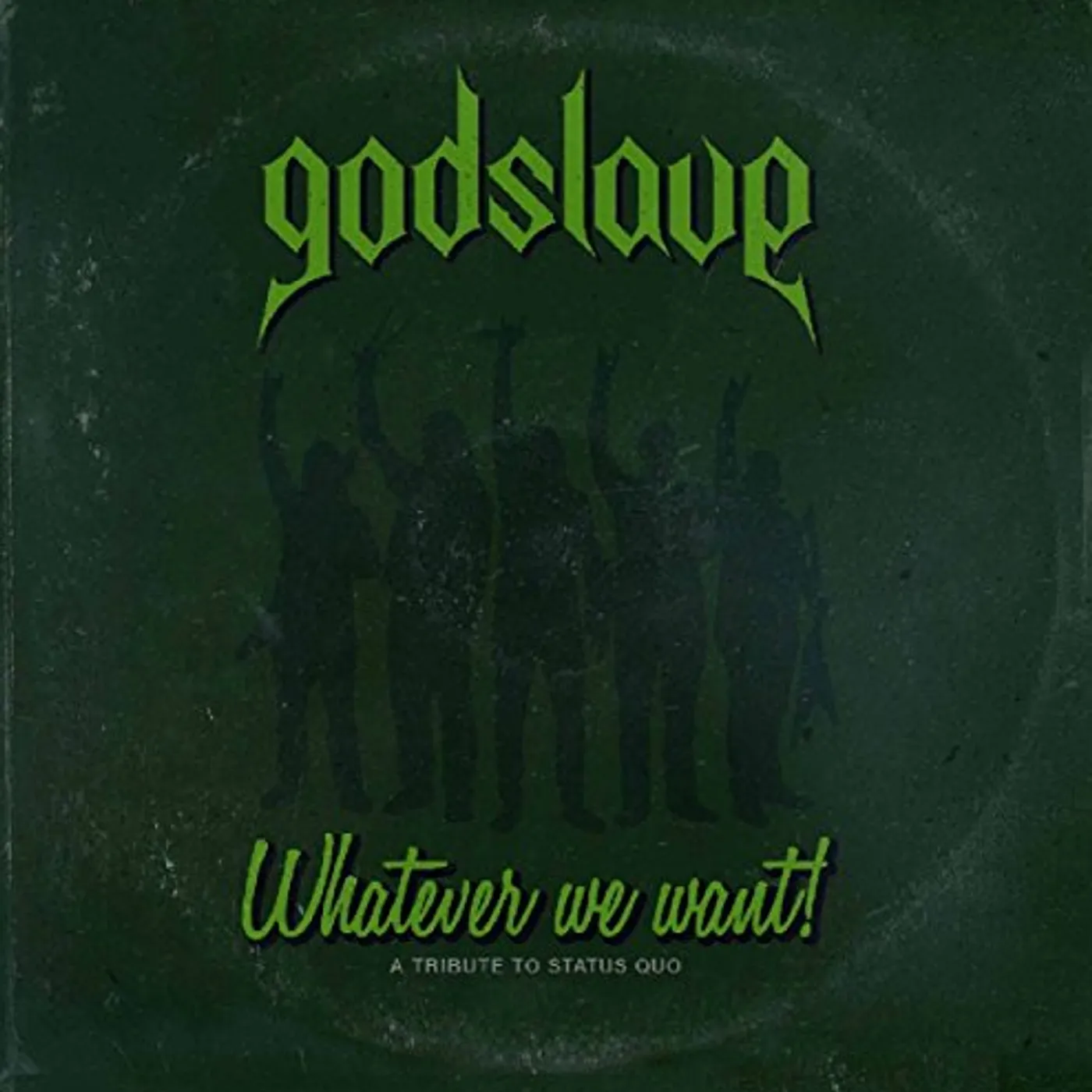 Godslave WHATEVER WE WANT CD