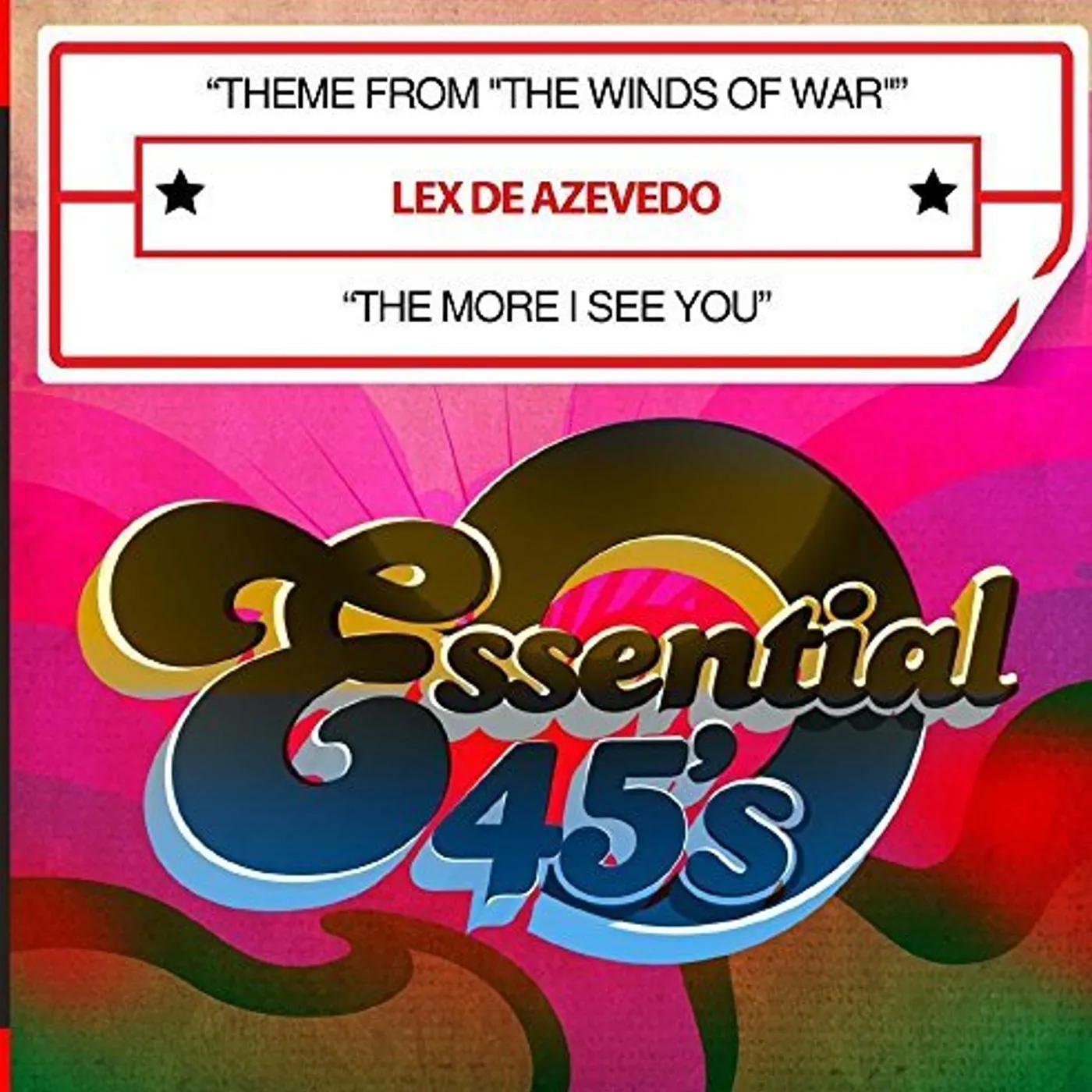 Lex de Azevedo THEME FROM THE WINDS OF WAR / THE MORE I SEE YOU CD