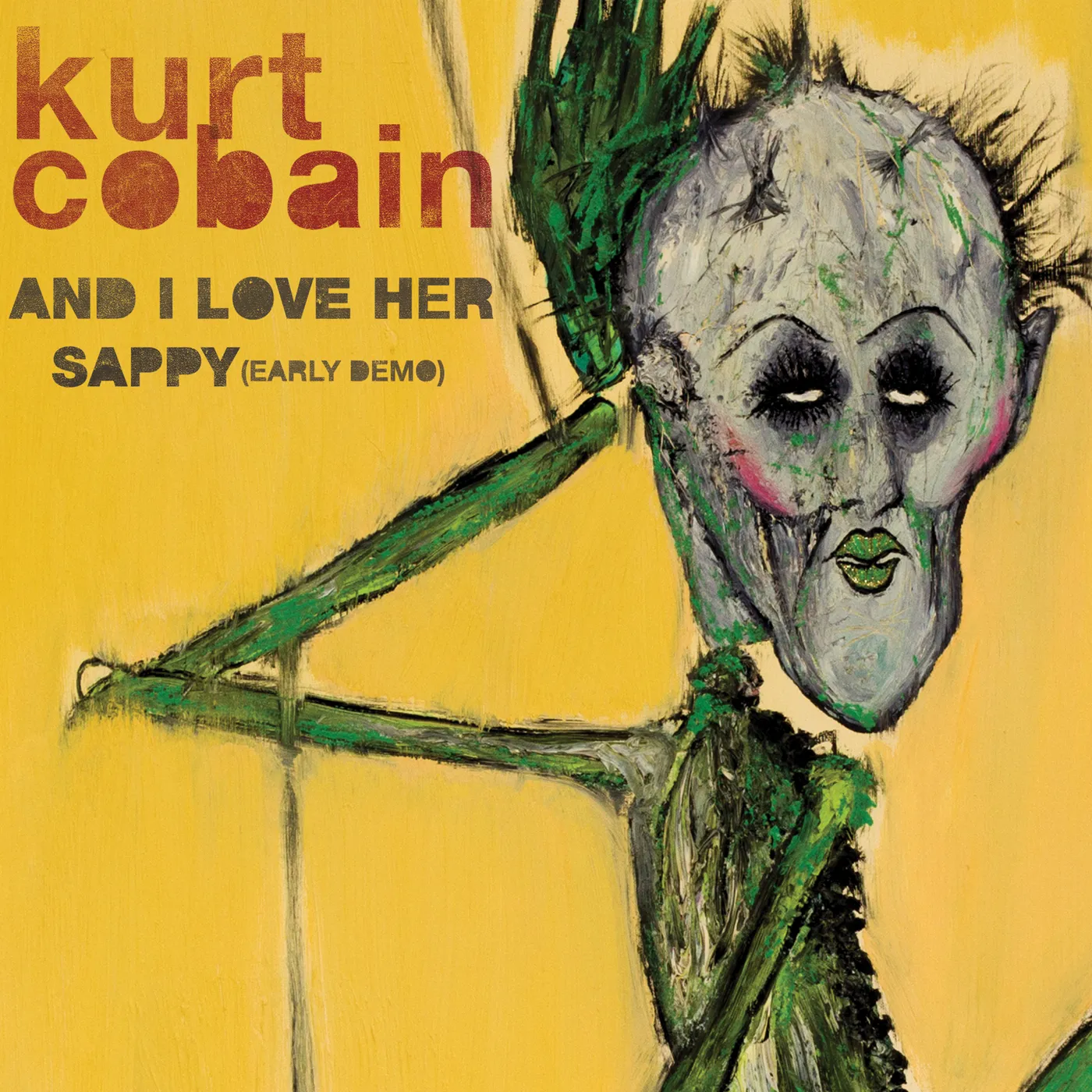 Kurt Cobain And I Love Her / Sappy (Early Demo) Vinyl Record