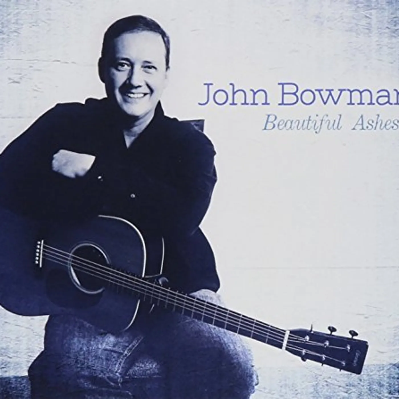 John Bowman BEAUTIFUL ASHES CD