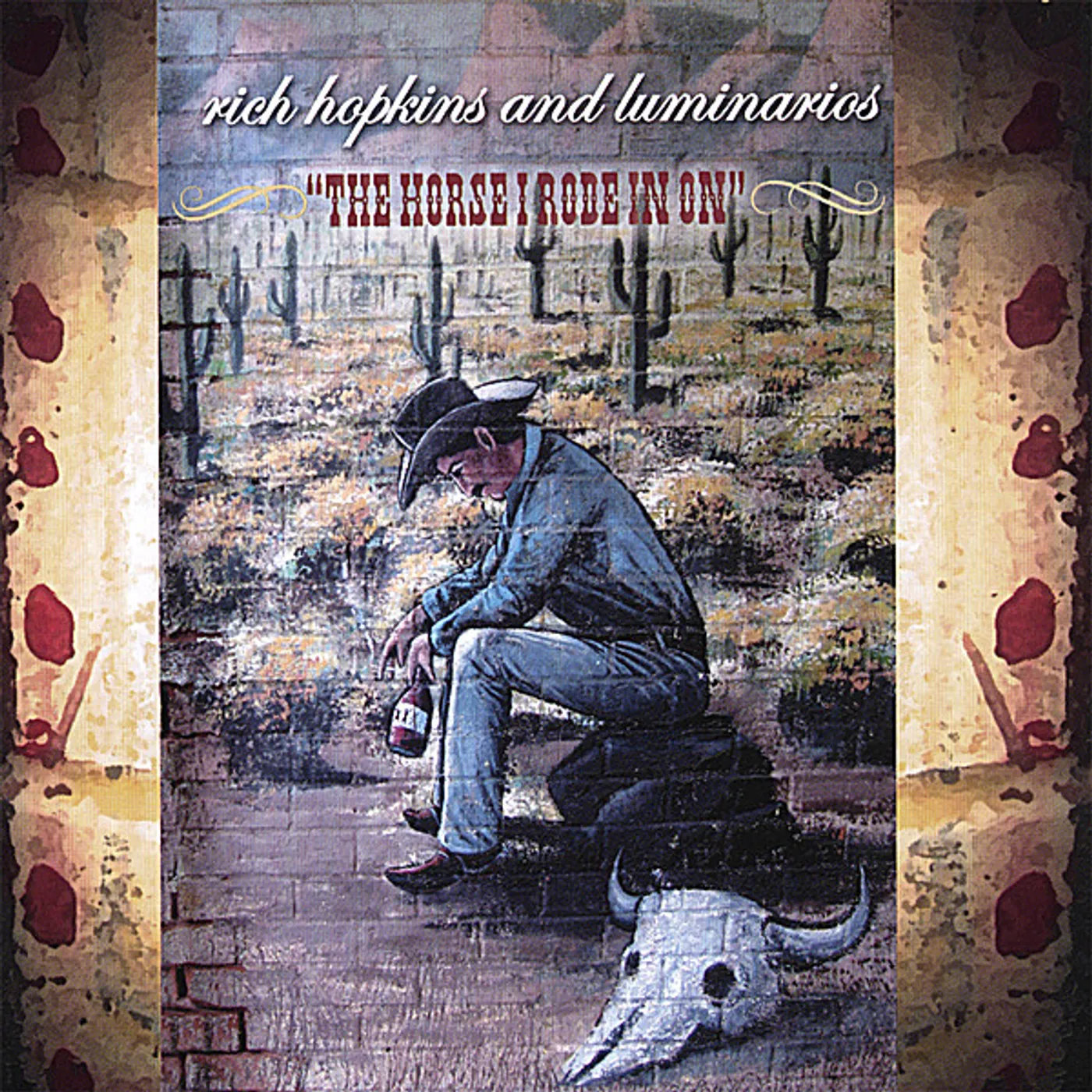 Rich Hopkins HORSE I RODE IN ON CD