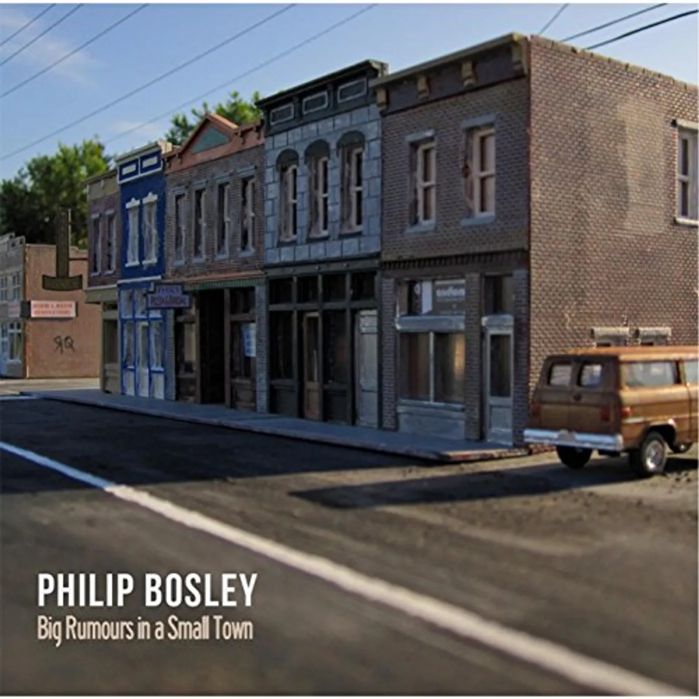Philip Bosley BIG RUMOURS IN A SMALL TOWN CD