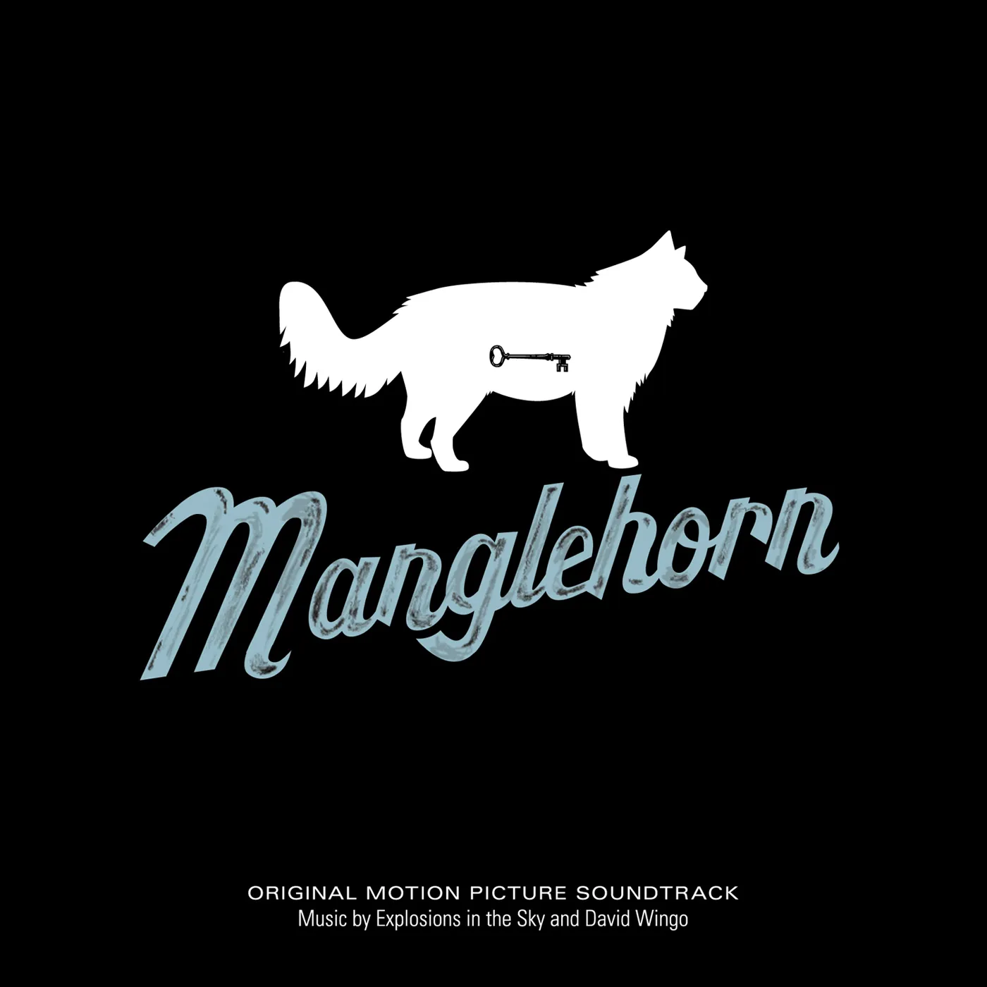 David Explosions In The Sky MANGLEHORN: AN ORIGINAL MOTION PICTURE SOUNDTRACK Vinyl Record